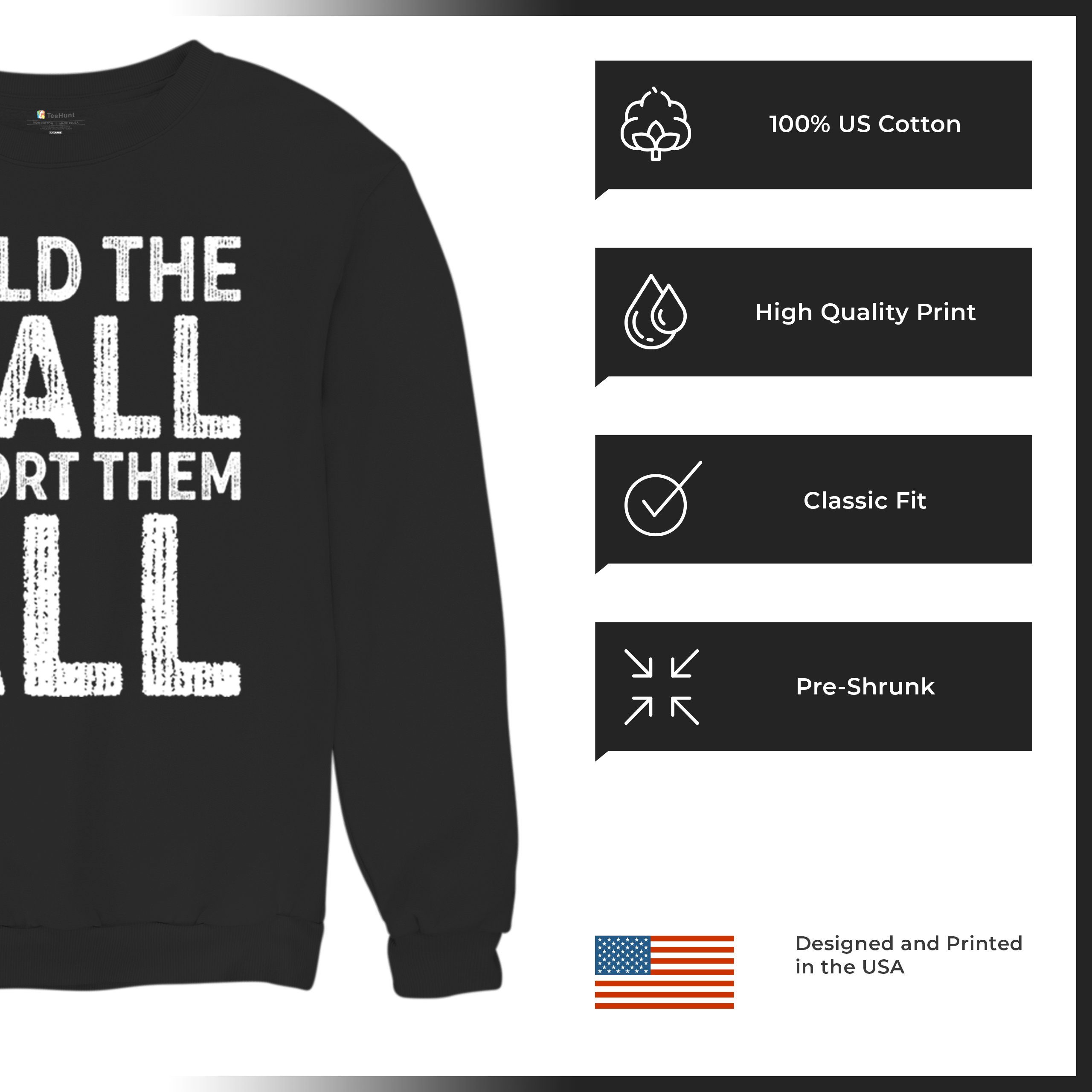 Build the Wall Deport Them All Trump 2024 Sweatshirt Immigration MAGA Crewneck