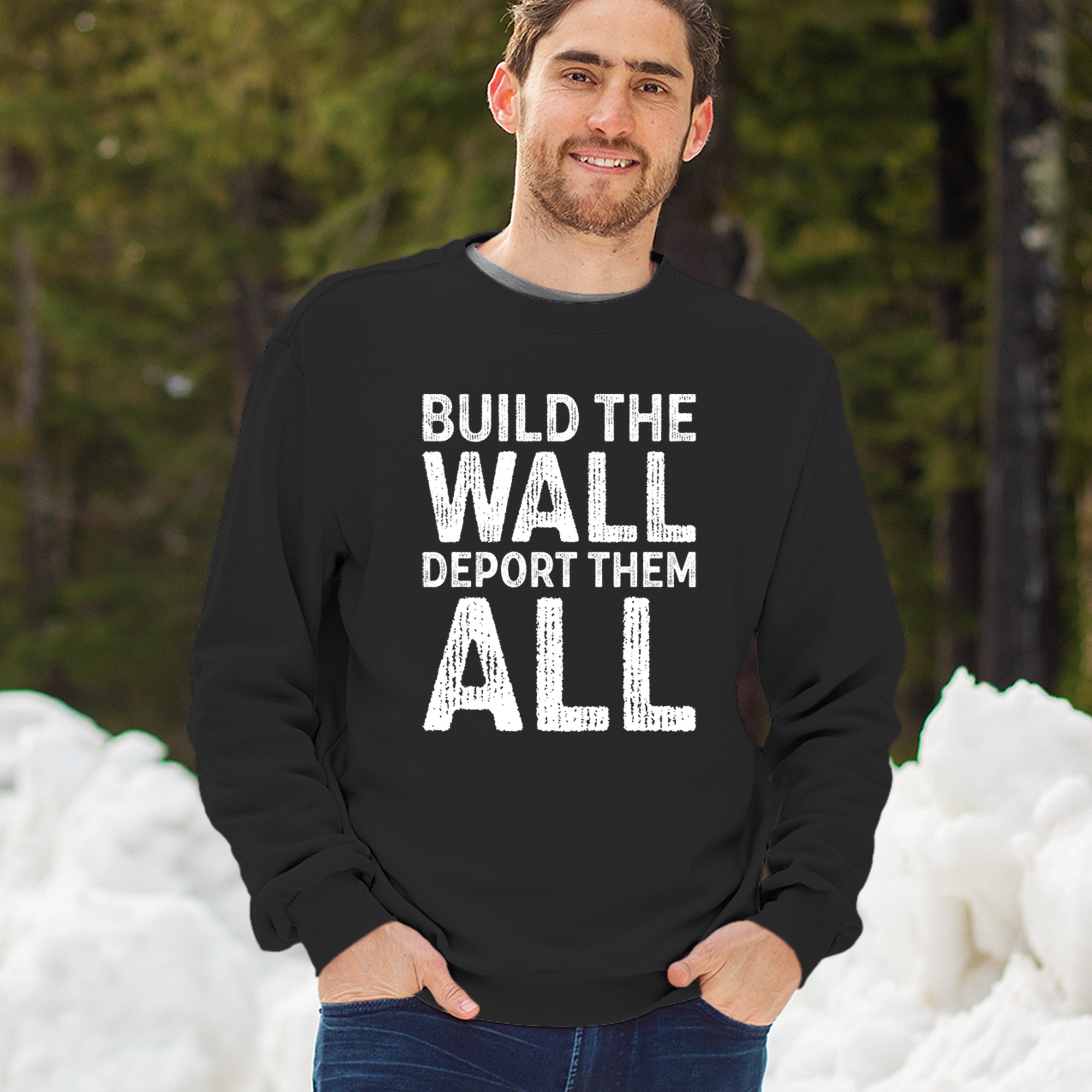 Build the Wall Deport Them All Trump 2024 Sweatshirt Immigration MAGA Crewneck