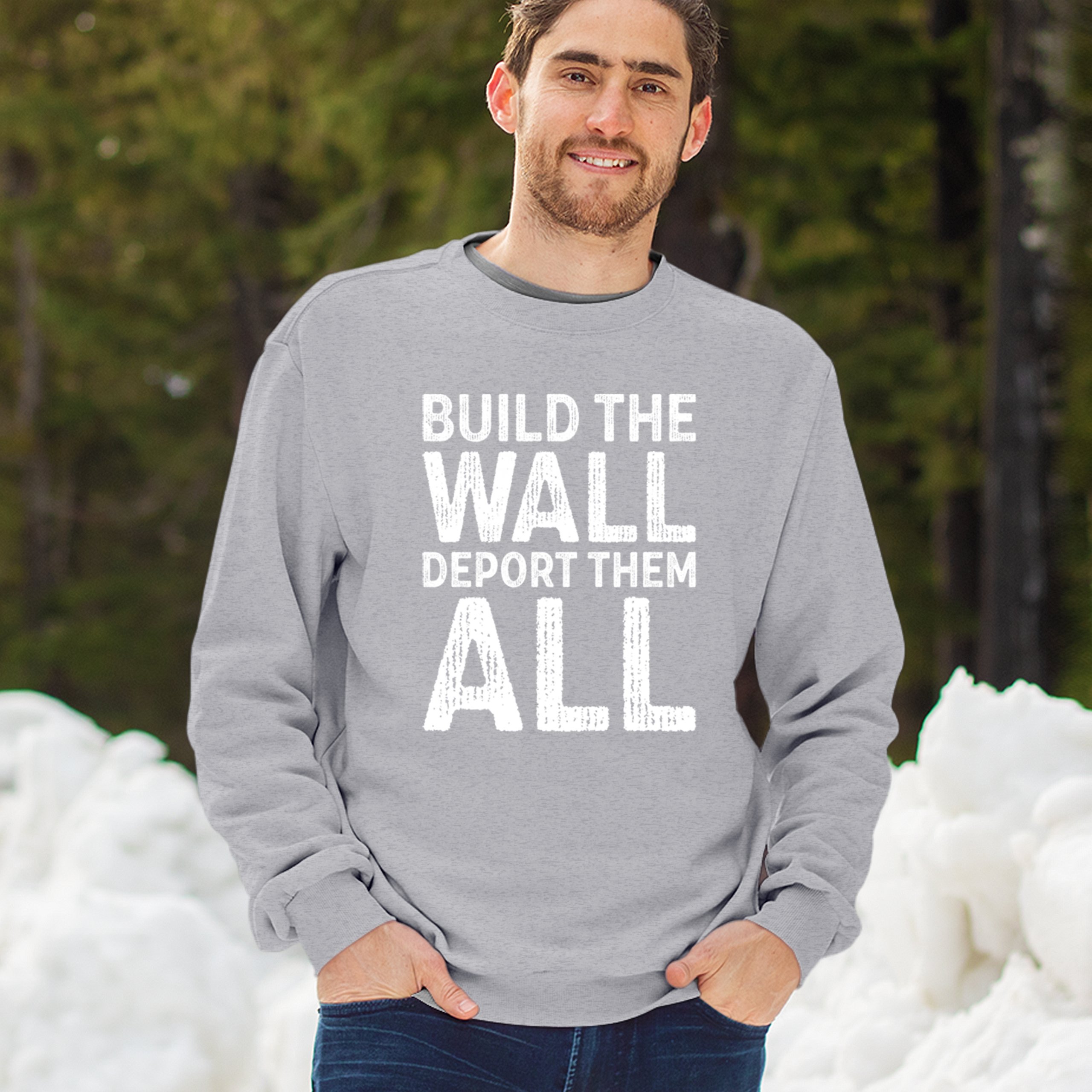 Build the Wall Deport Them All Trump 2024 Sweatshirt Immigration MAGA Crewneck