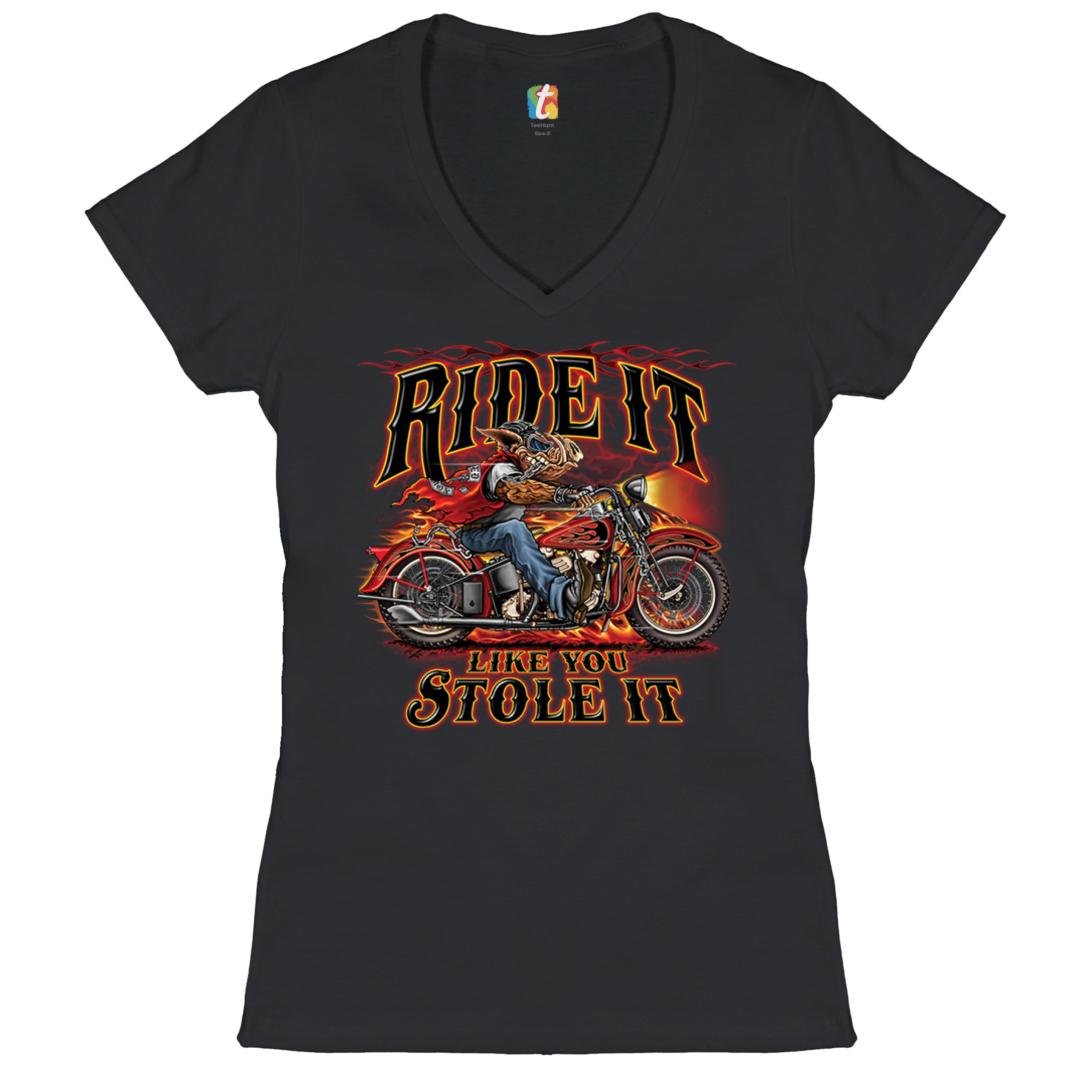 Ride It Like You Stole It Women's V-Neck T-shirt Biker Born to Be Wild Tee - Picture 2 of 41