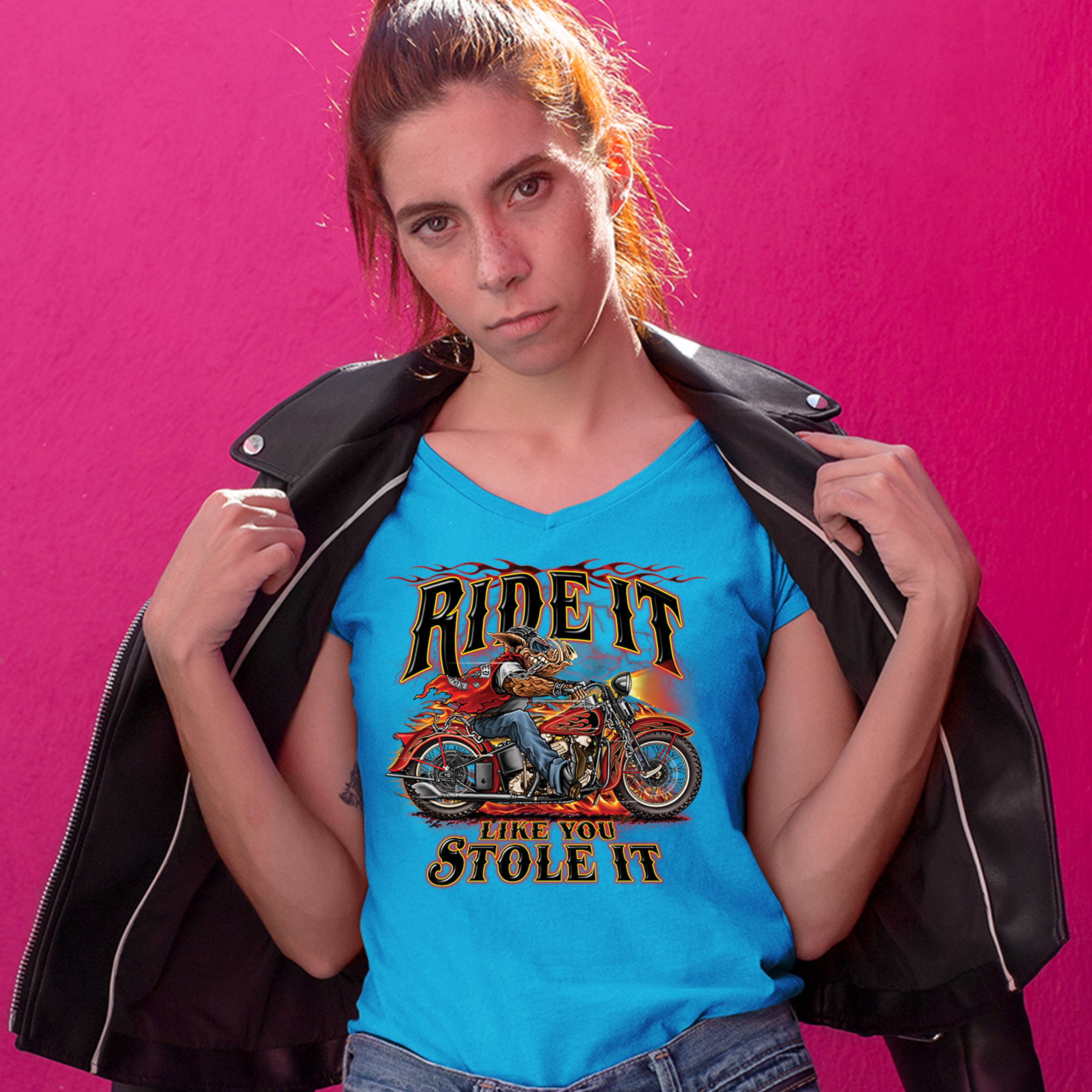Ride It Like You Stole It Women's V-Neck T-shirt Biker Born to Be Wild Tee - Picture 41 of 41