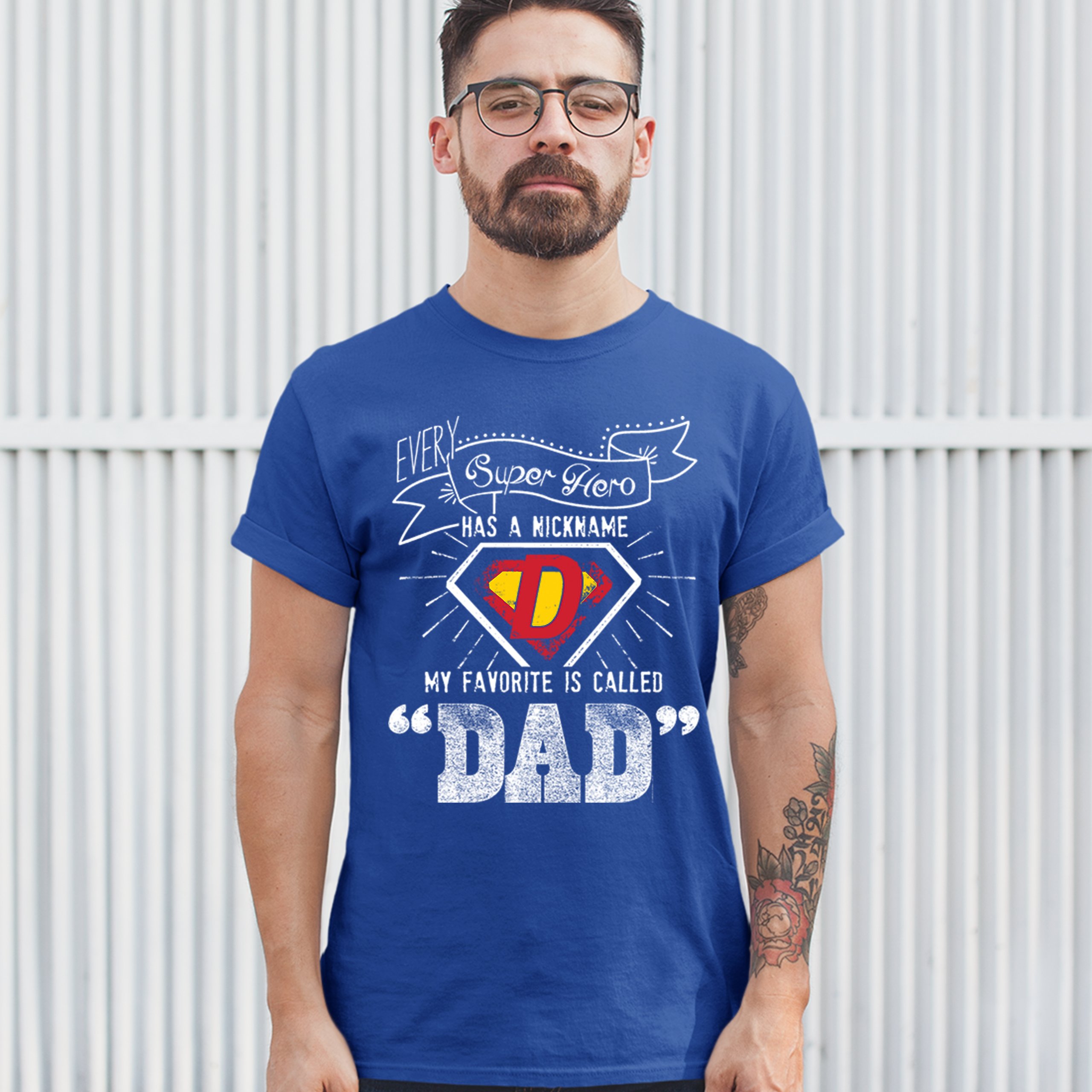 Every Super Hero Has a Nickname T-shirt Best Dad Ever Father's Day Men's Tee - Picture 49 of 53