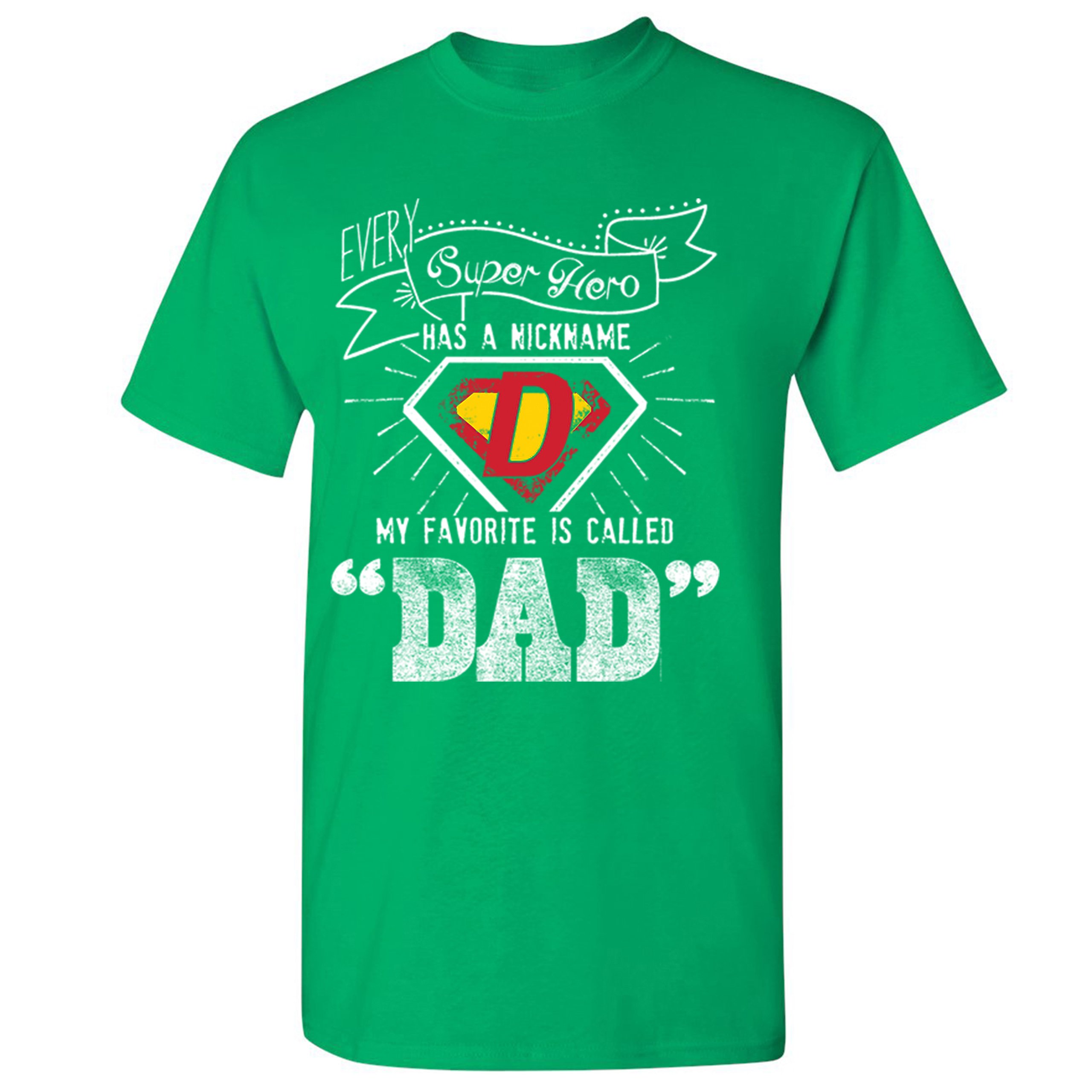 Every Super Hero Has a Nickname T-shirt Best Dad Ever Father's Day Men's Tee - Picture 23 of 53