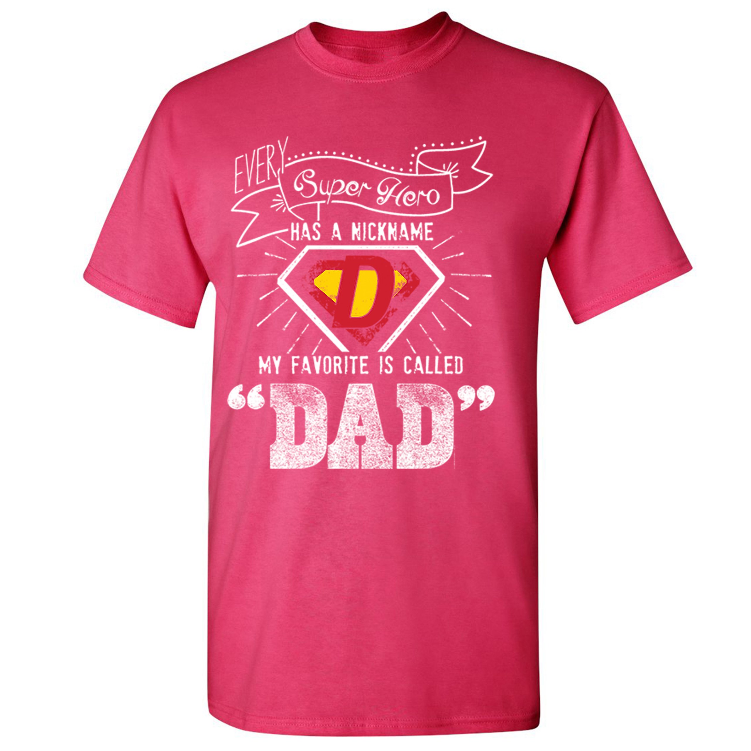 Every Super Hero Has a Nickname T-shirt Best Dad Ever Father's Day Men's Tee - Picture 11 of 53