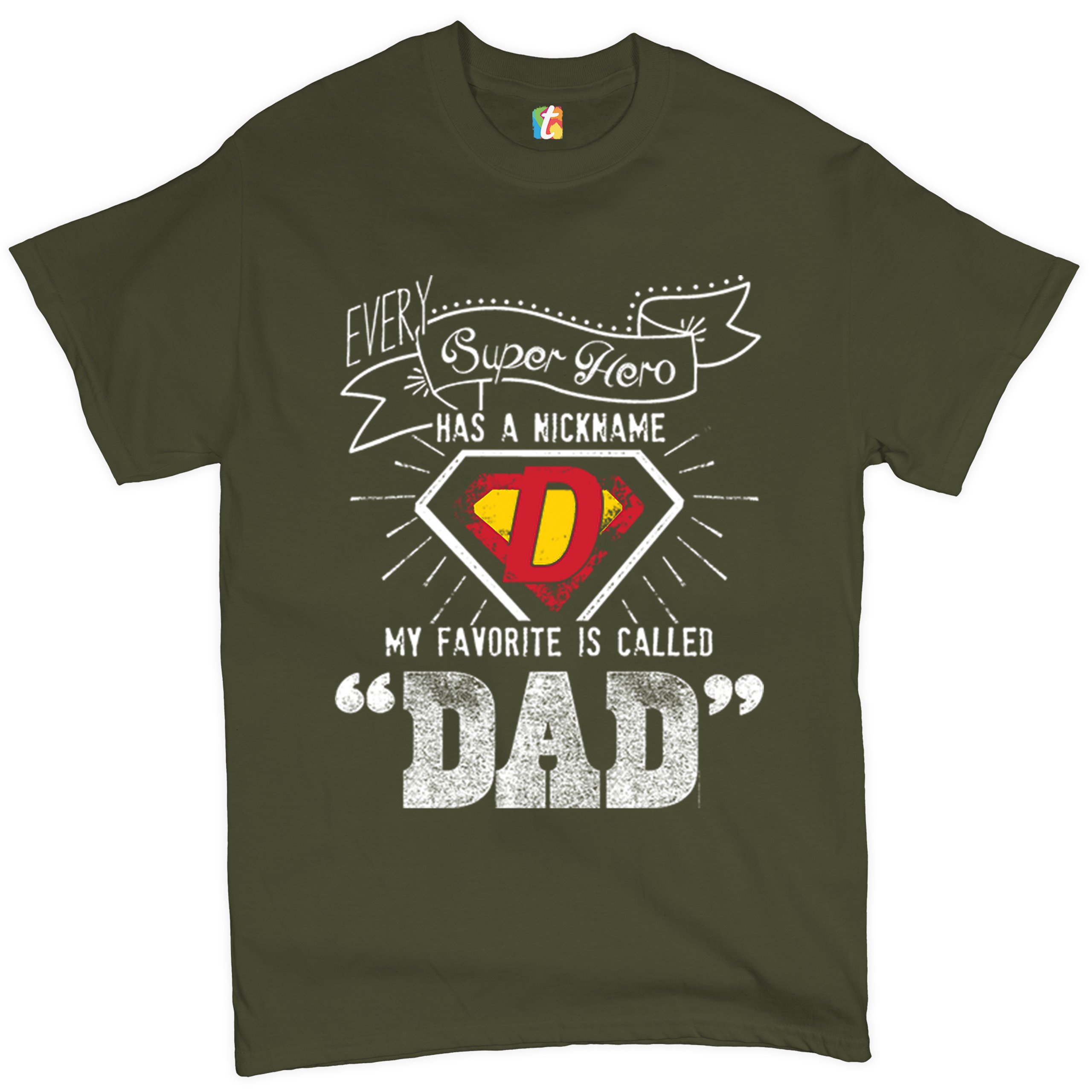 Every Super Hero Has a Nickname T-shirt Best Dad Ever Father's Day Men's Tee - Picture 42 of 53