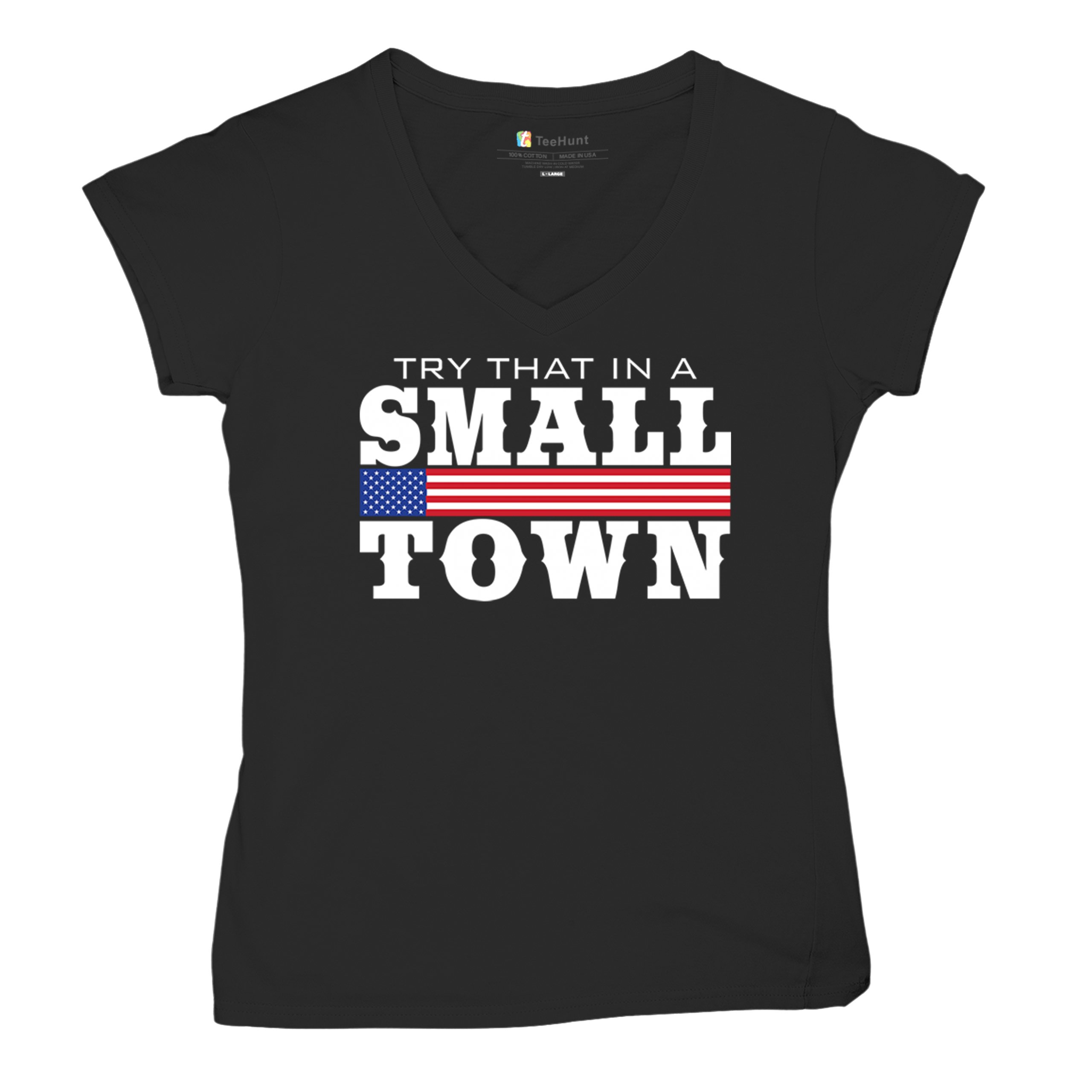 Try That In A Small Town Women's V-Neck T-shirt Patriotic Country Music Tee - Picture 6 of 50