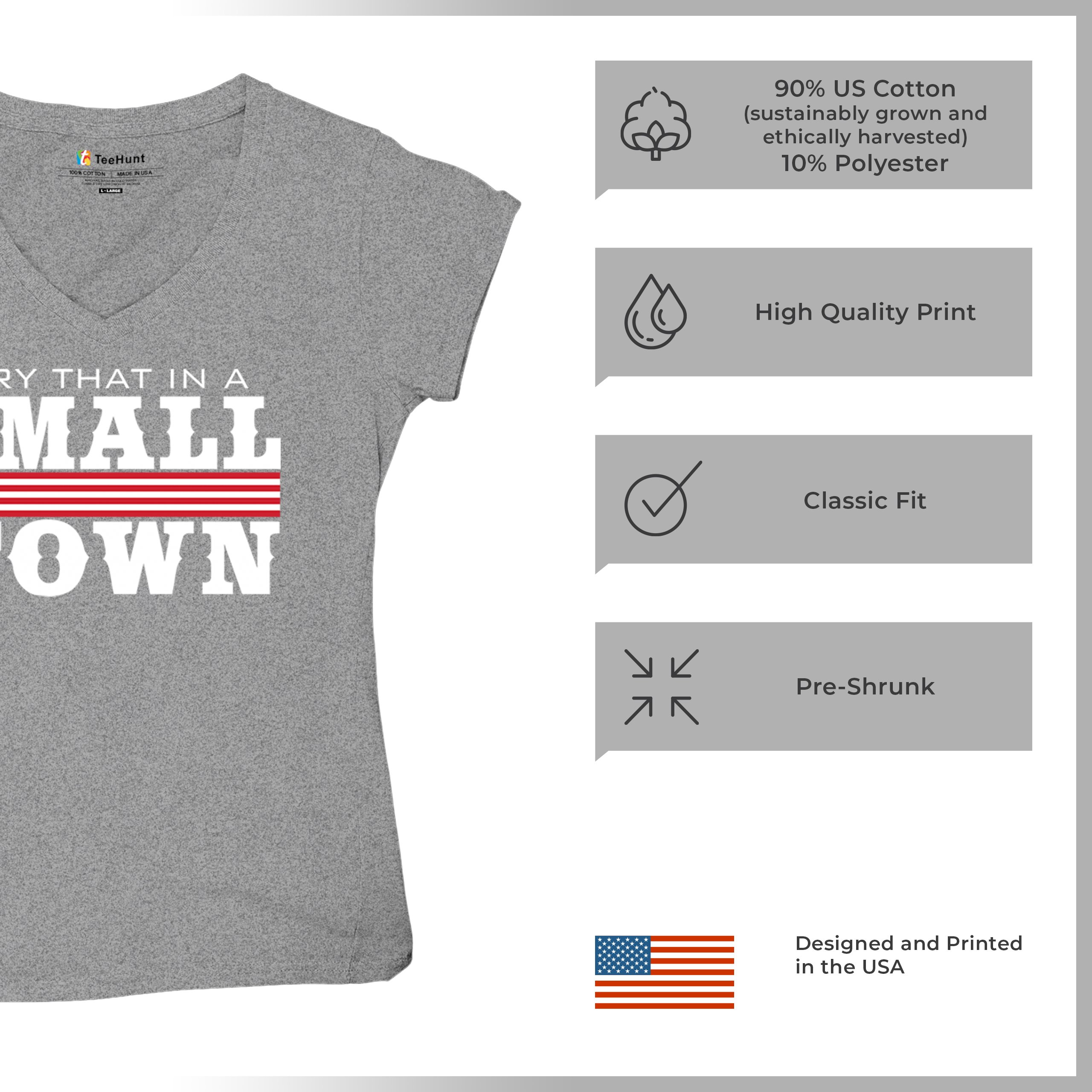 Try That In A Small Town Women's V-Neck T-shirt Patriotic Country Music Tee - Picture 14 of 50