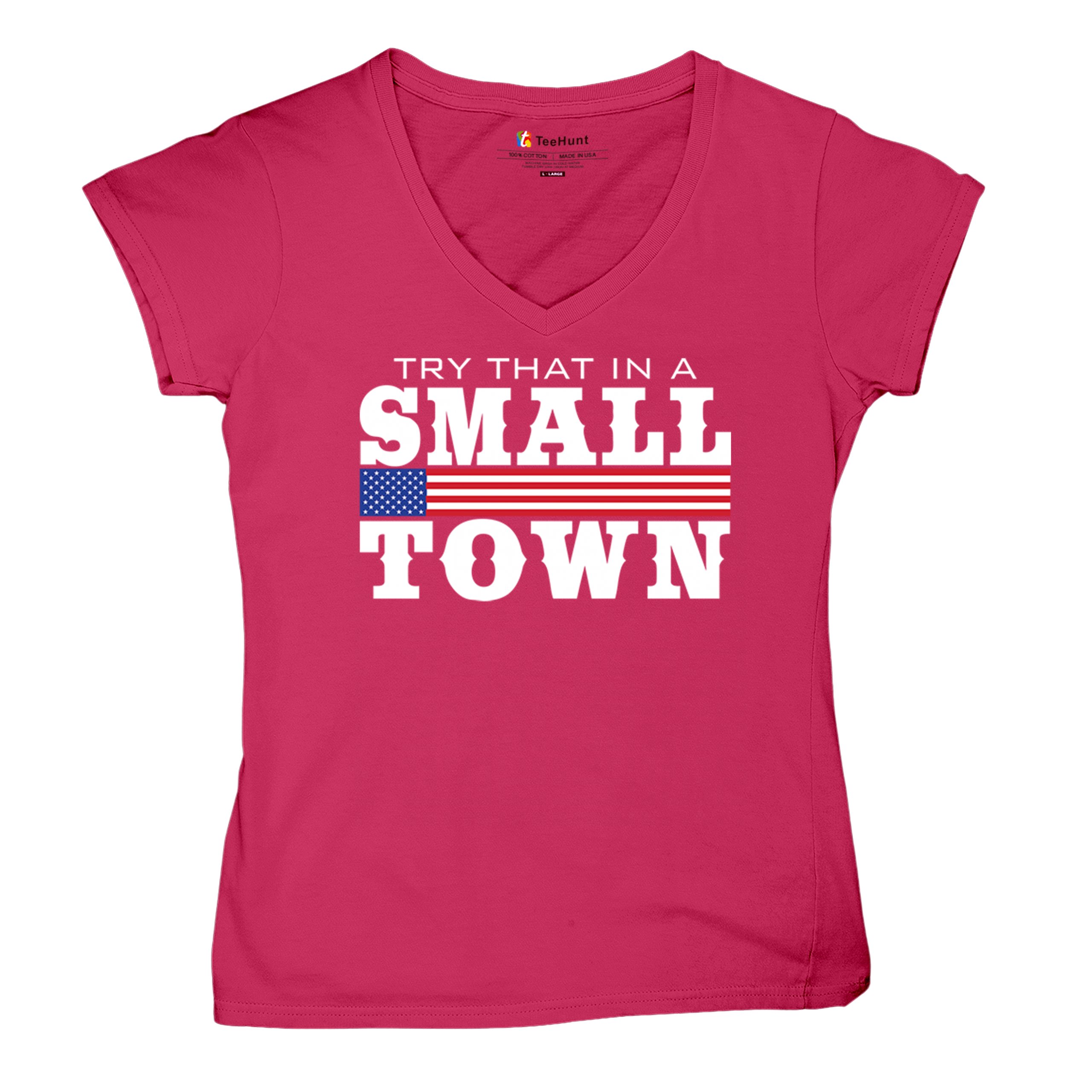 Try That In A Small Town Women's V-Neck T-shirt Patriotic Country Music Tee - Picture 41 of 50