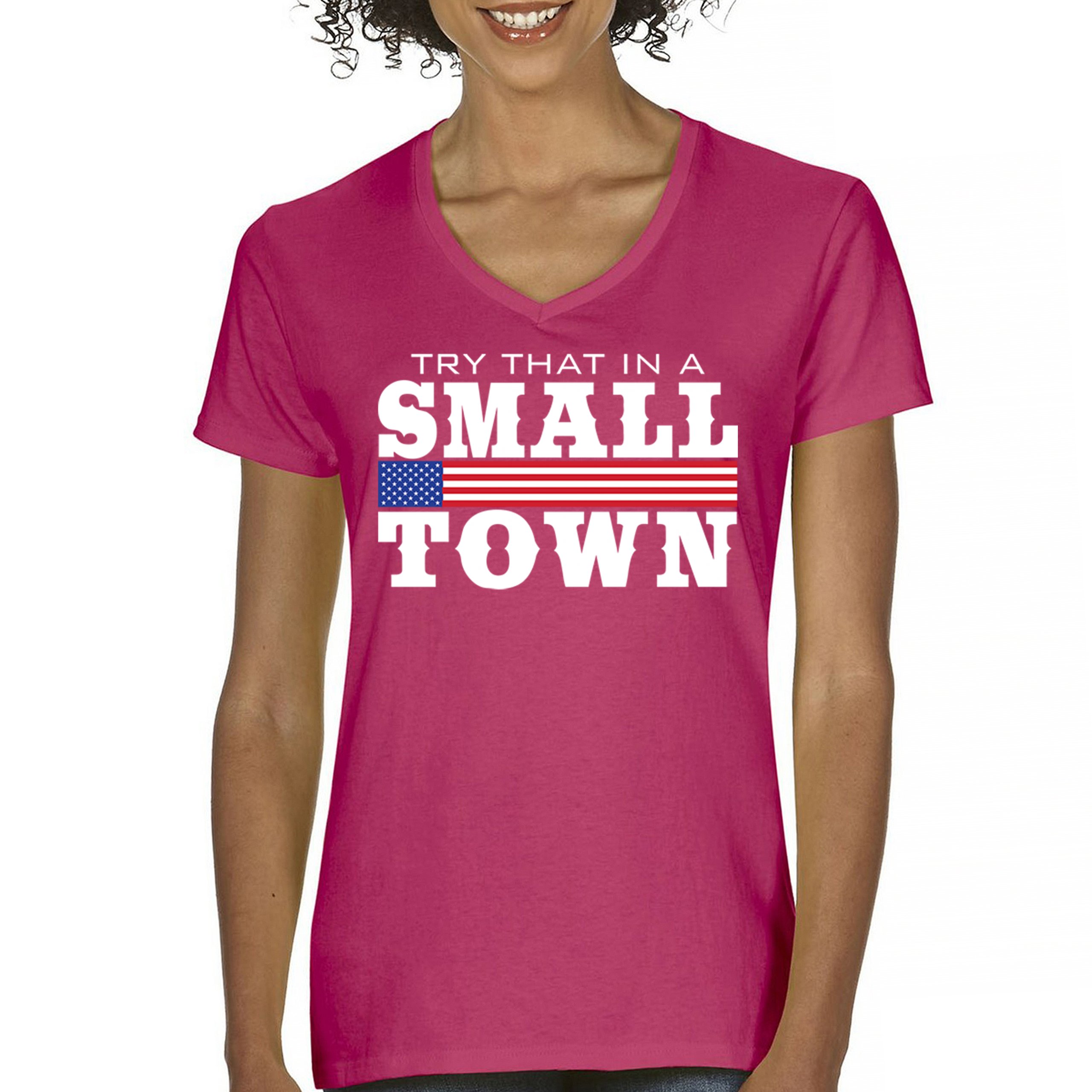 Try That In A Small Town Women's V-Neck T-shirt Patriotic Country Music Tee - Picture 37 of 50