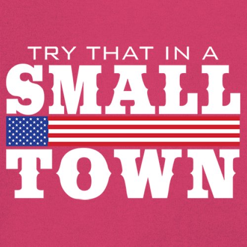 Try That In A Small Town Women's V-Neck T-shirt Patriotic Country Music Tee - Picture 39 of 50