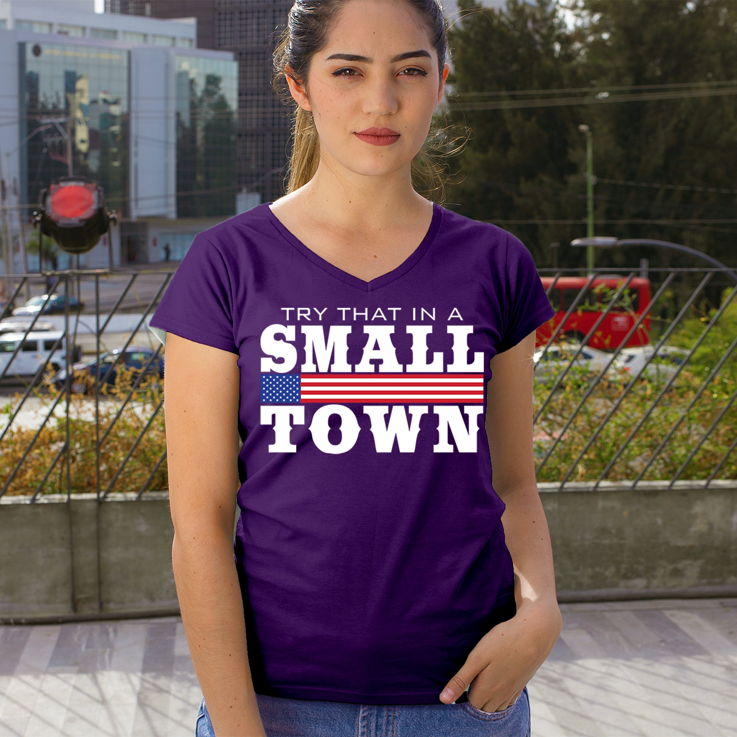 Try That In A Small Town Women's V-Neck T-shirt Patriotic Country Music Tee - Picture 19 of 50