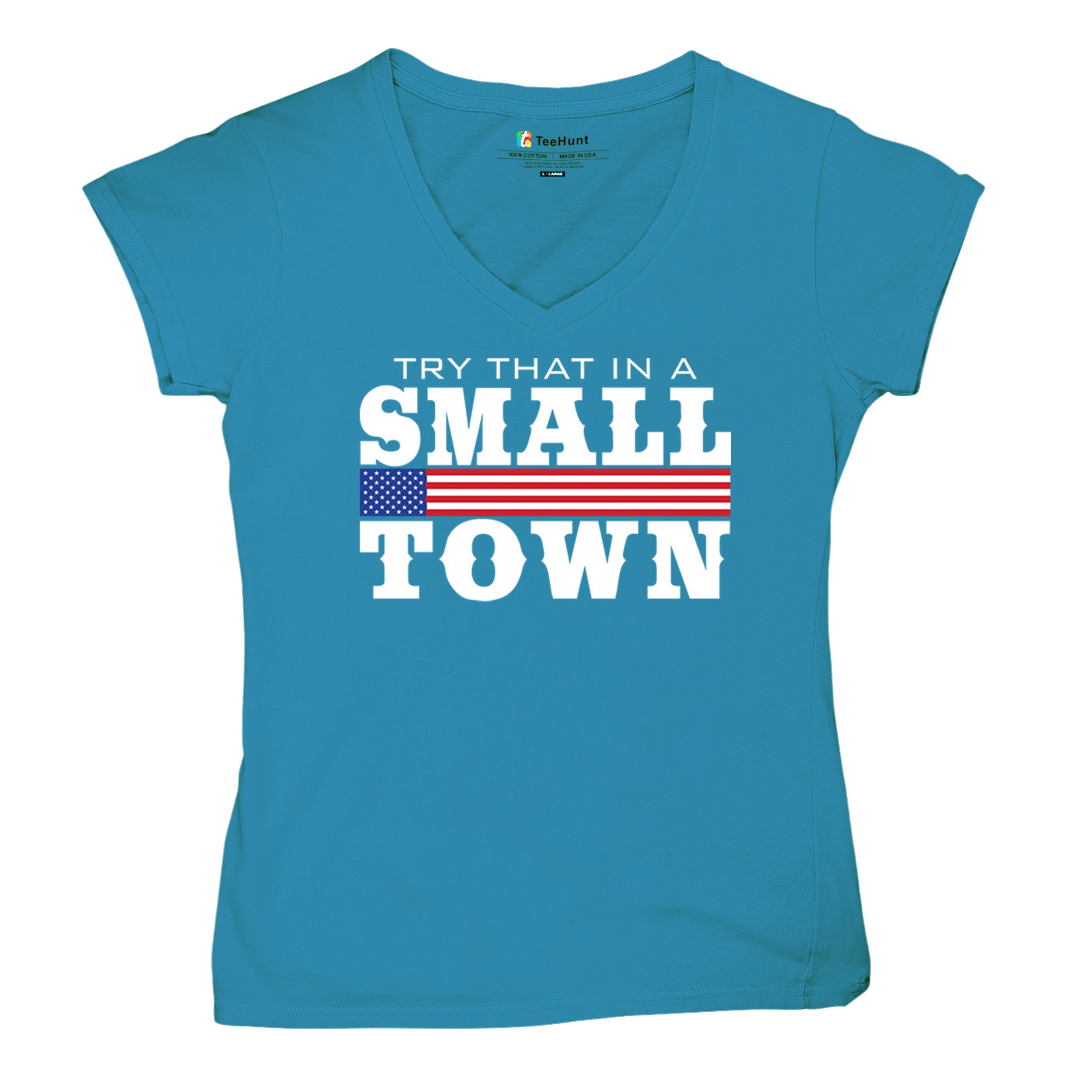 Try That In A Small Town Women's V-Neck T-shirt Patriotic Country Music Tee - Picture 48 of 50