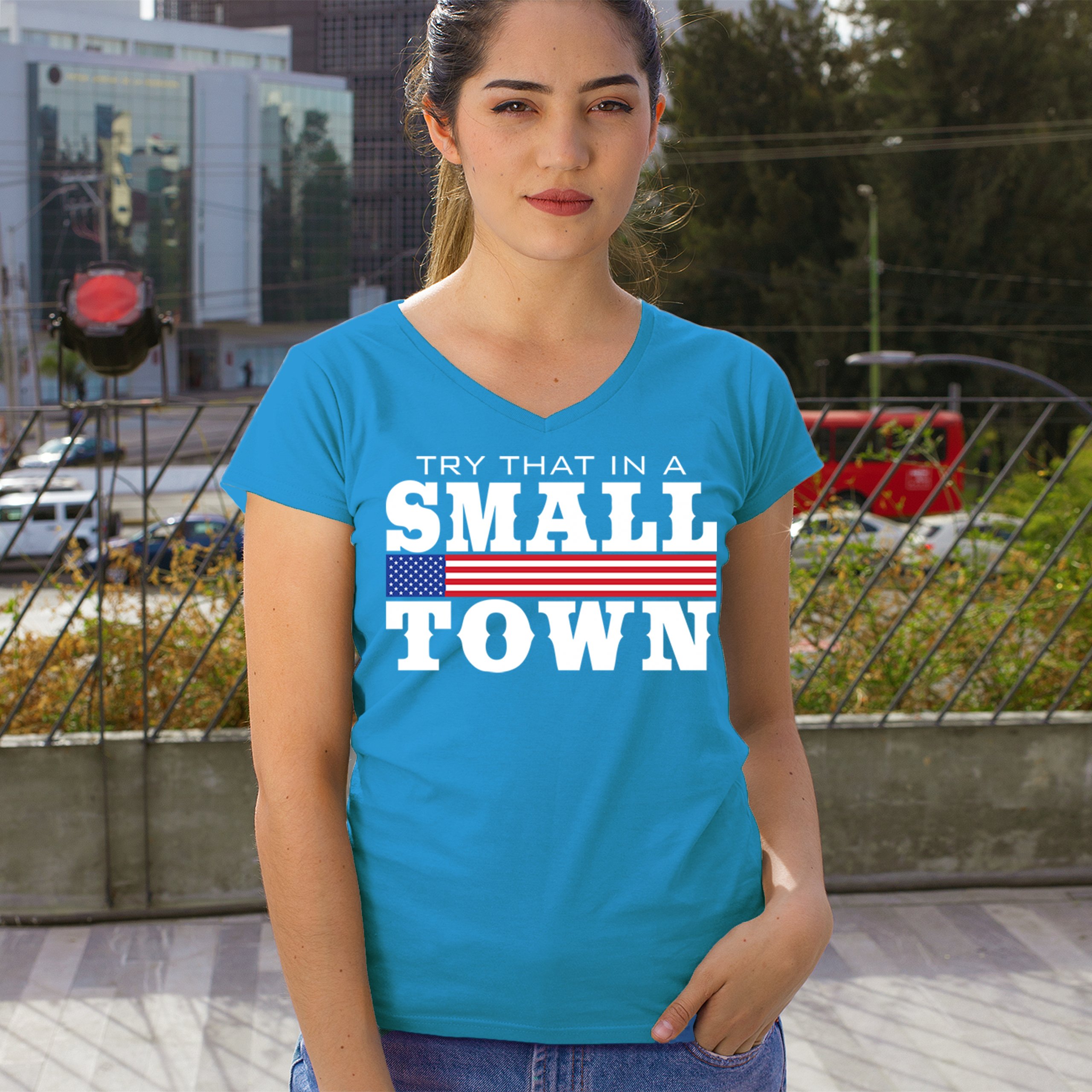 Try That In A Small Town Women's V-Neck T-shirt Patriotic Country Music Tee - Picture 47 of 50