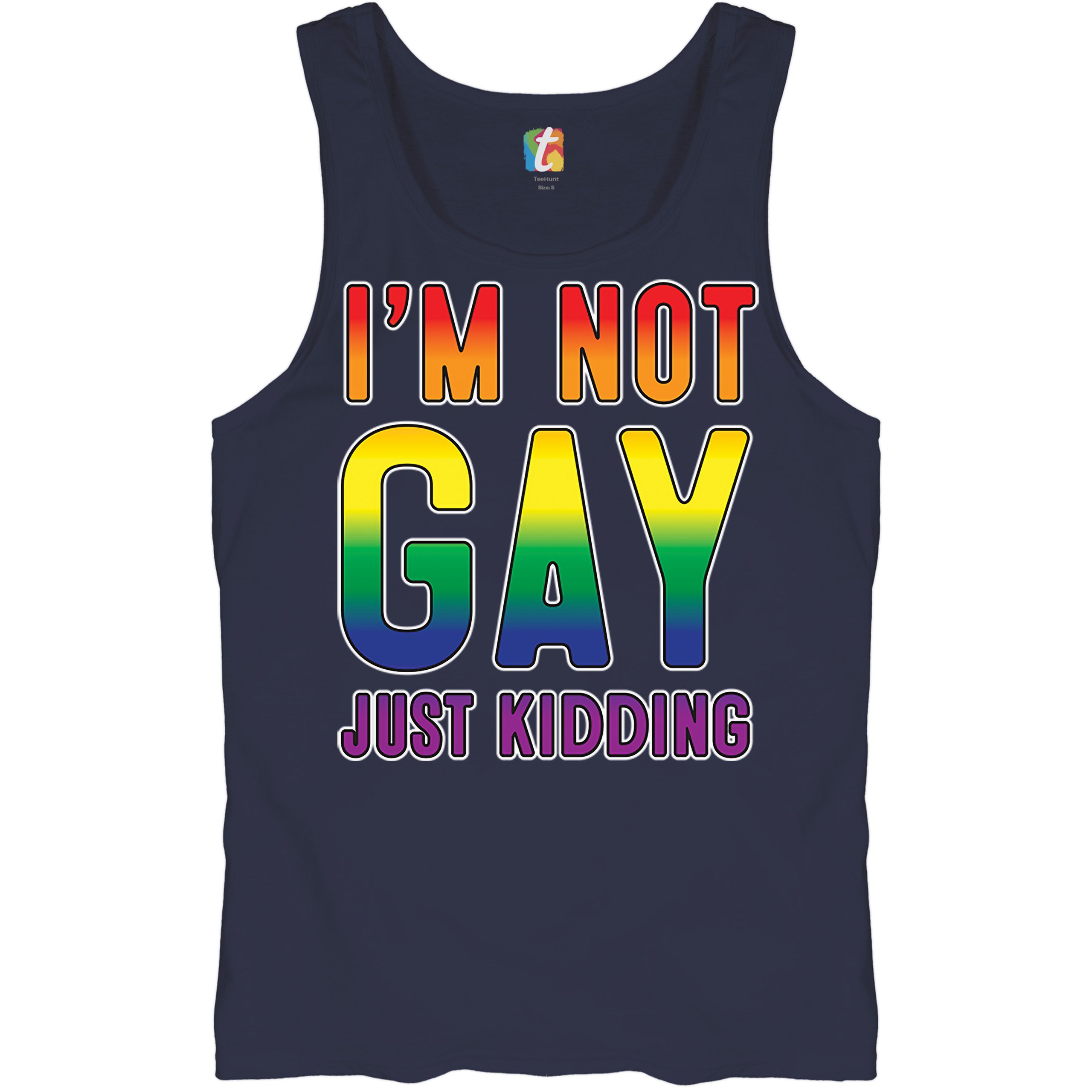 I'm Not Gay Just Kidding Tank Top Love Is Love Gay Rainbow Funny Men's Top - Picture 18 of 21