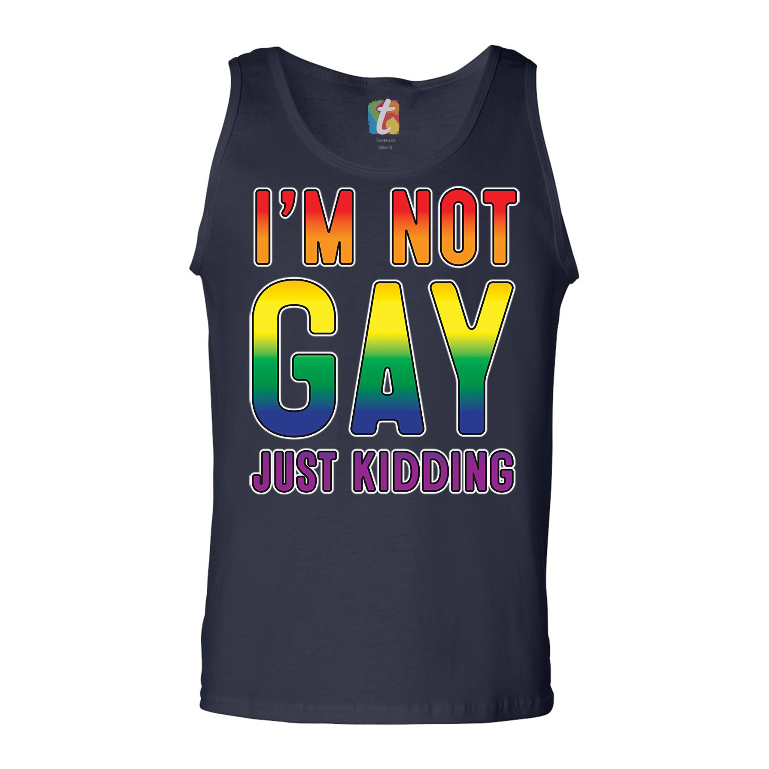 I'm Not Gay Just Kidding Tank Top Love Is Love Gay Rainbow Funny Men's Top - Picture 19 of 21