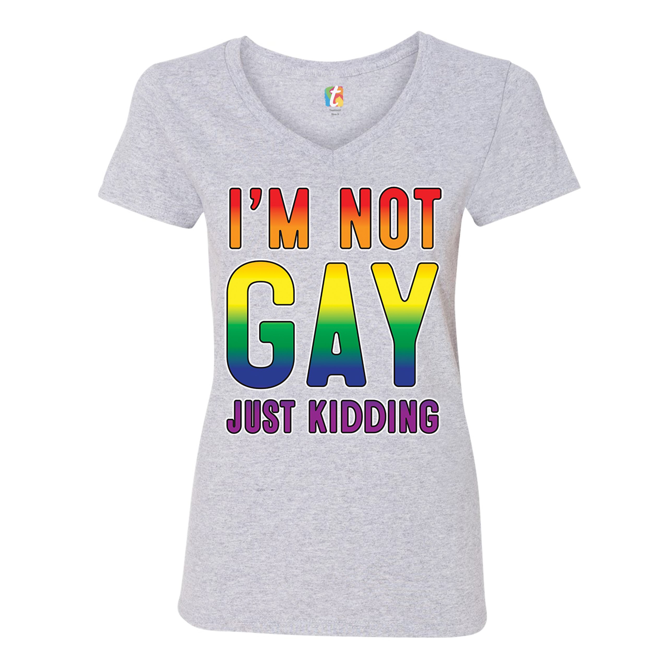 I'm Not Gay Just Kidding Women's V-Neck T-shirt Love Is Love Gay Rainbow Tee - Picture 7 of 41