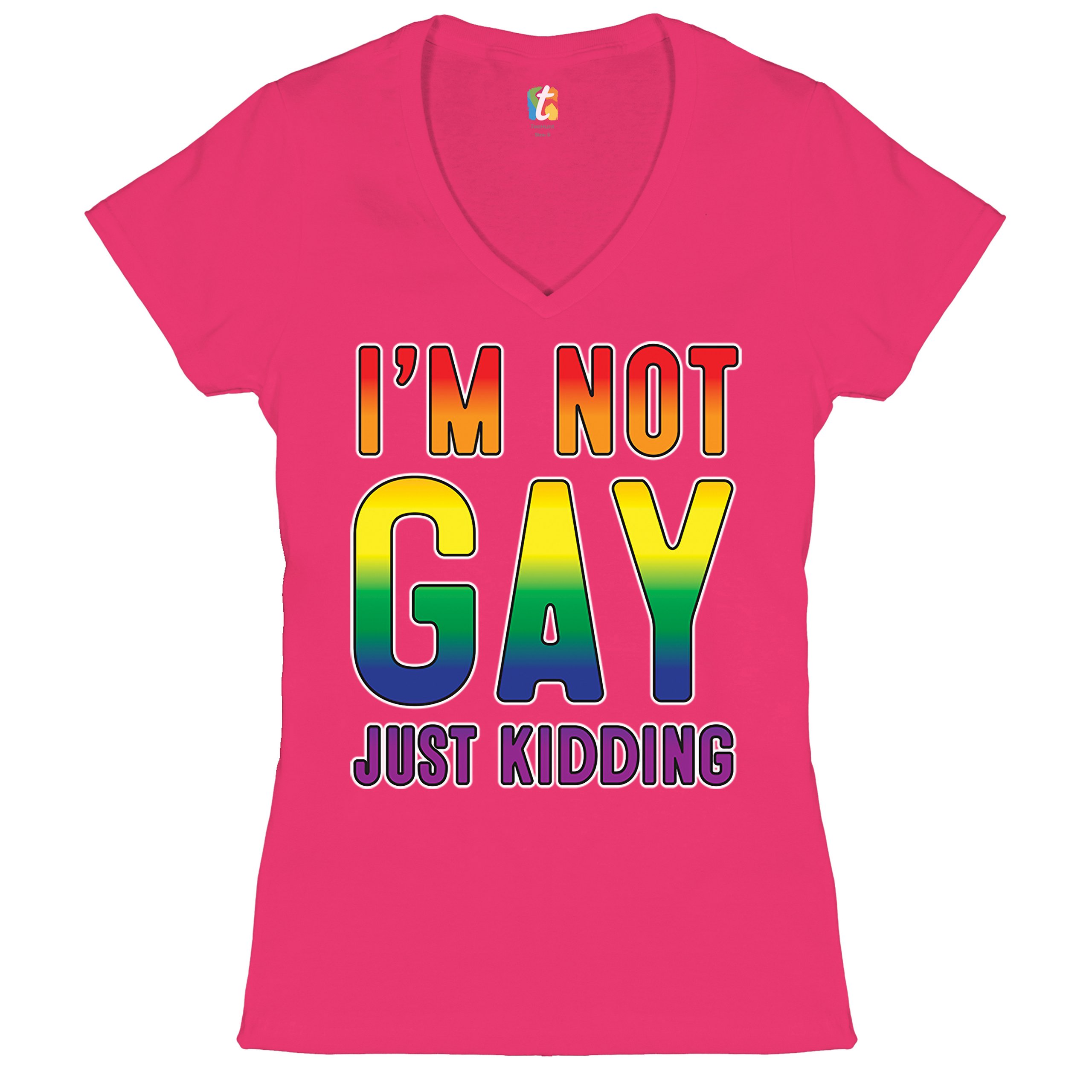 I'm Not Gay Just Kidding Women's V-Neck T-shirt Love Is Love Gay Rainbow Tee - Picture 34 of 41