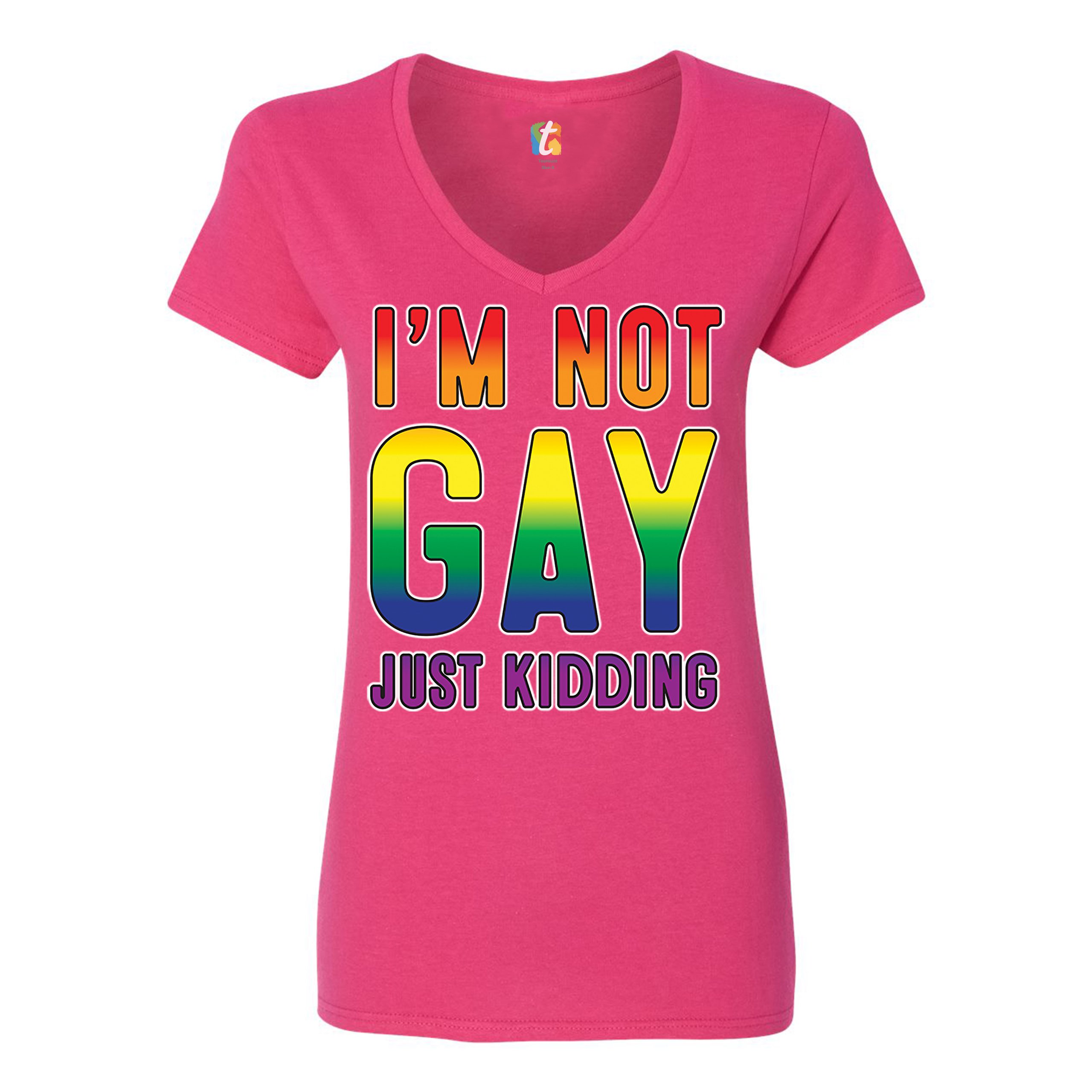I'm Not Gay Just Kidding Women's V-Neck T-shirt Love Is Love Gay Rainbow Tee - Picture 35 of 41