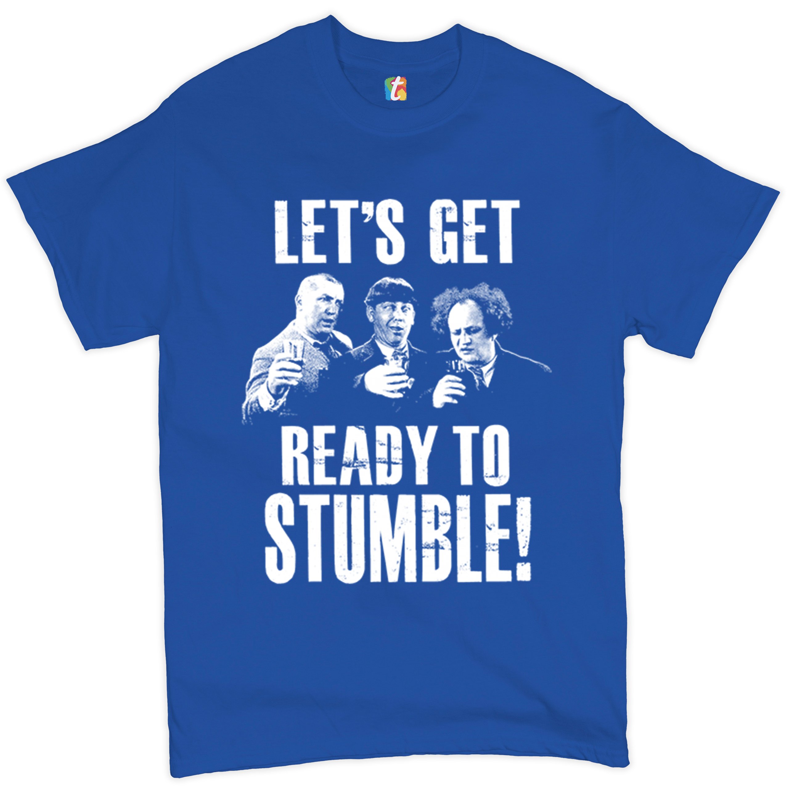 Let's Get Ready to Stumble T-shirt The Three Stooges Funny Vintage Men's Tee - Picture 46 of 53