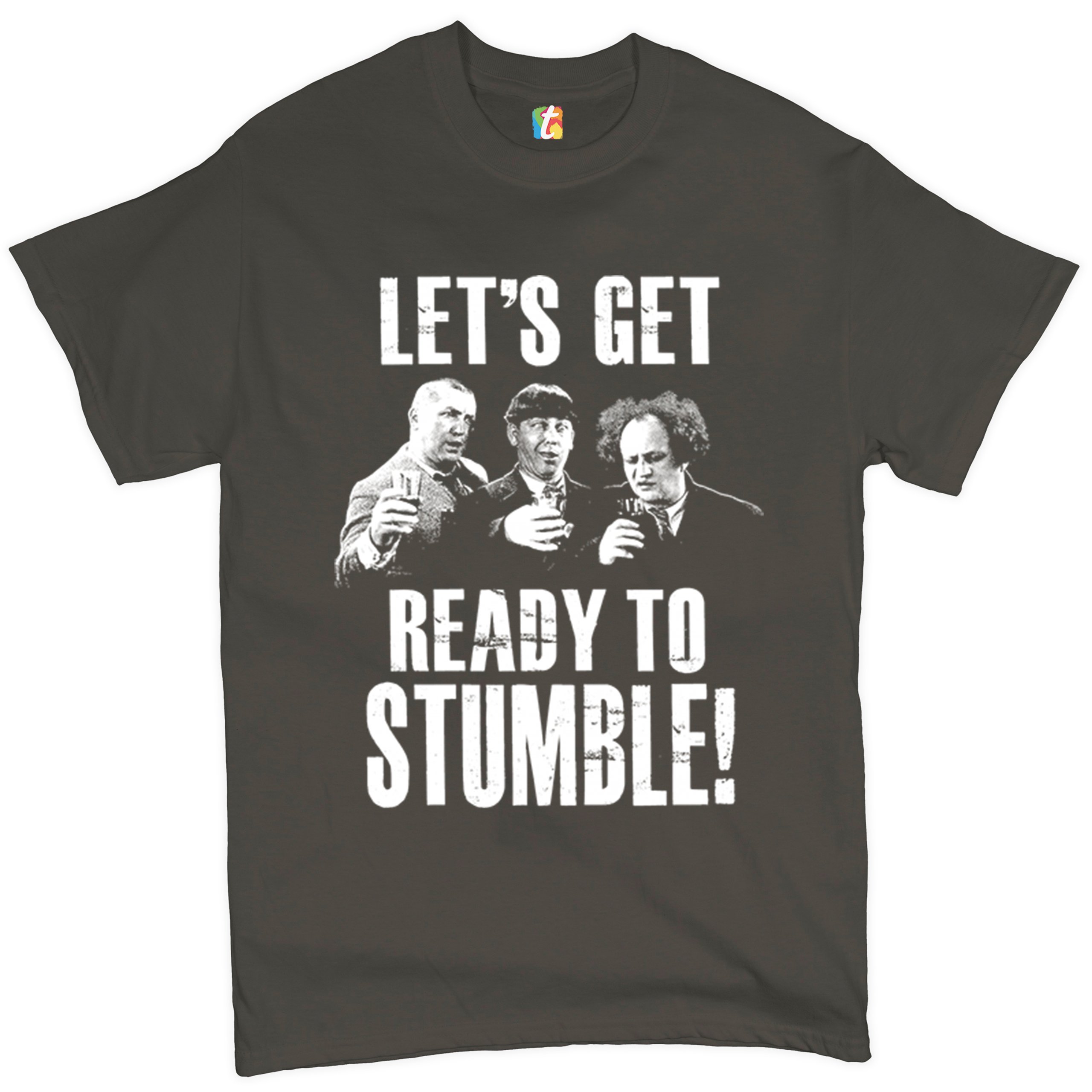 Let's Get Ready to Stumble T-shirt The Three Stooges Funny Vintage Men's Tee - Picture 38 of 53
