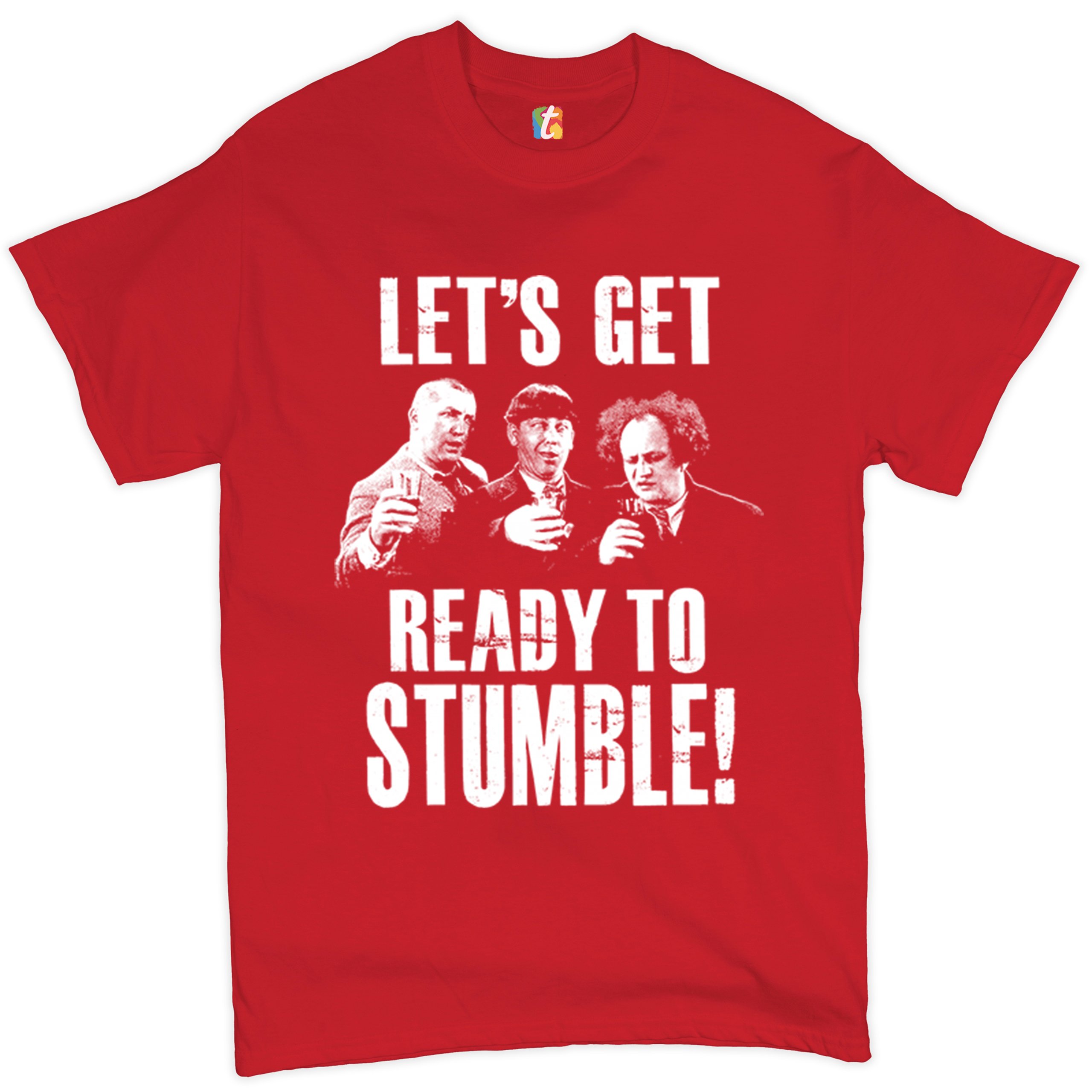 Let's Get Ready to Stumble T-shirt The Three Stooges Funny Vintage Men's Tee - Picture 22 of 53