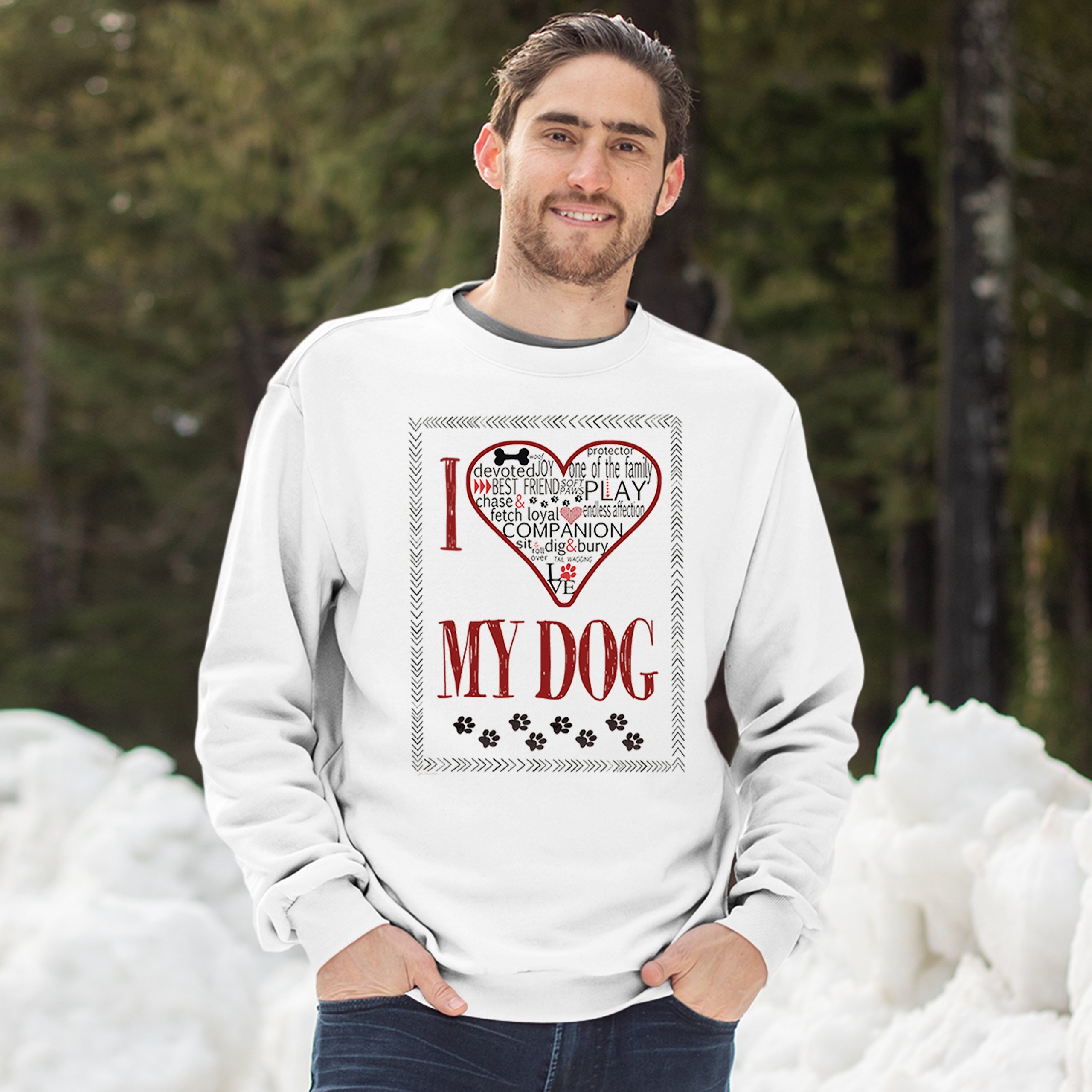 I Love My Dog Sweatshirt Best Friend Companion One of the Family Crewneck | eBay