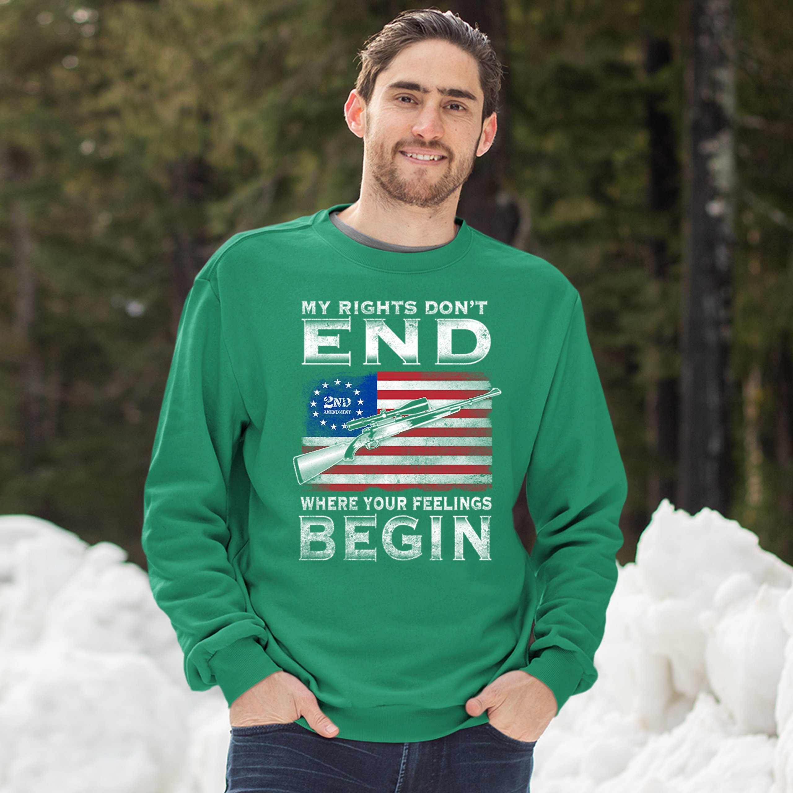 My Rights Don't End Where Your Feelings Begin Sweatshirt 2nd Amendment Crewneck - Picture 20 of 26