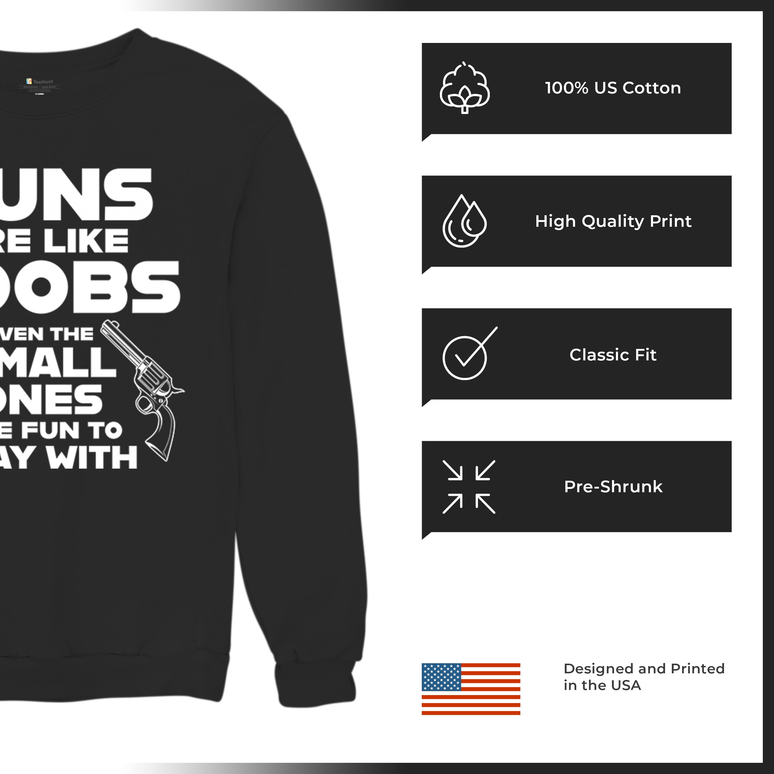 Guns Are Like Boobs Sweatshirt Funny 2nd Amendment 2A Dont Tread on Me Crewneck - Picture 7 of 36