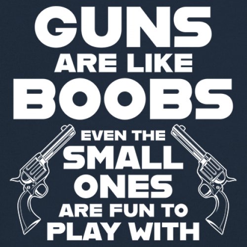 Guns Are Like Boobs Sweatshirt Funny 2nd Amendment 2A Dont Tread on Me Crewneck - Picture 18 of 36