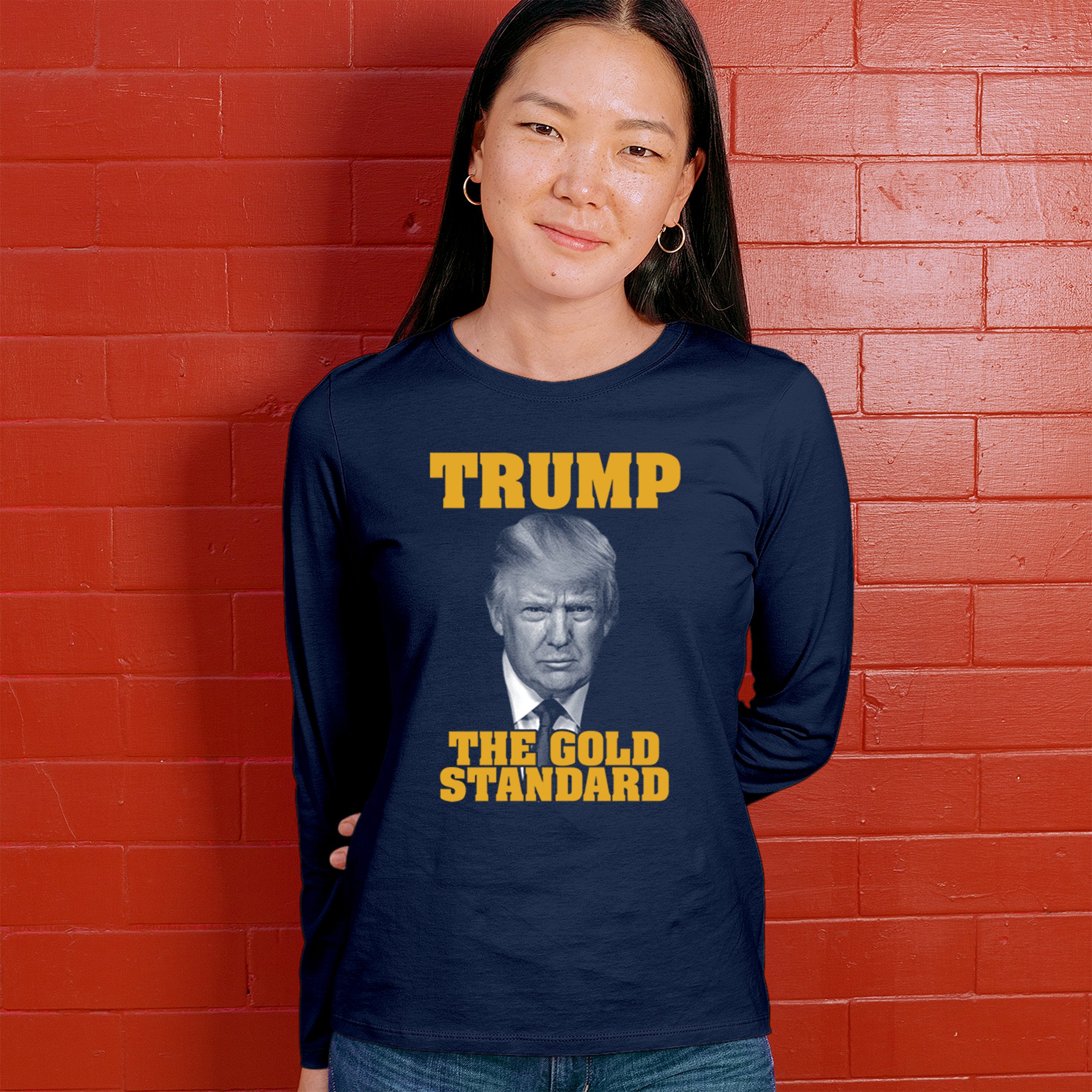 Trump The Gold Standard Women's Long Sleeve T-shirt Republican President MAGA - Picture 12 of 15
