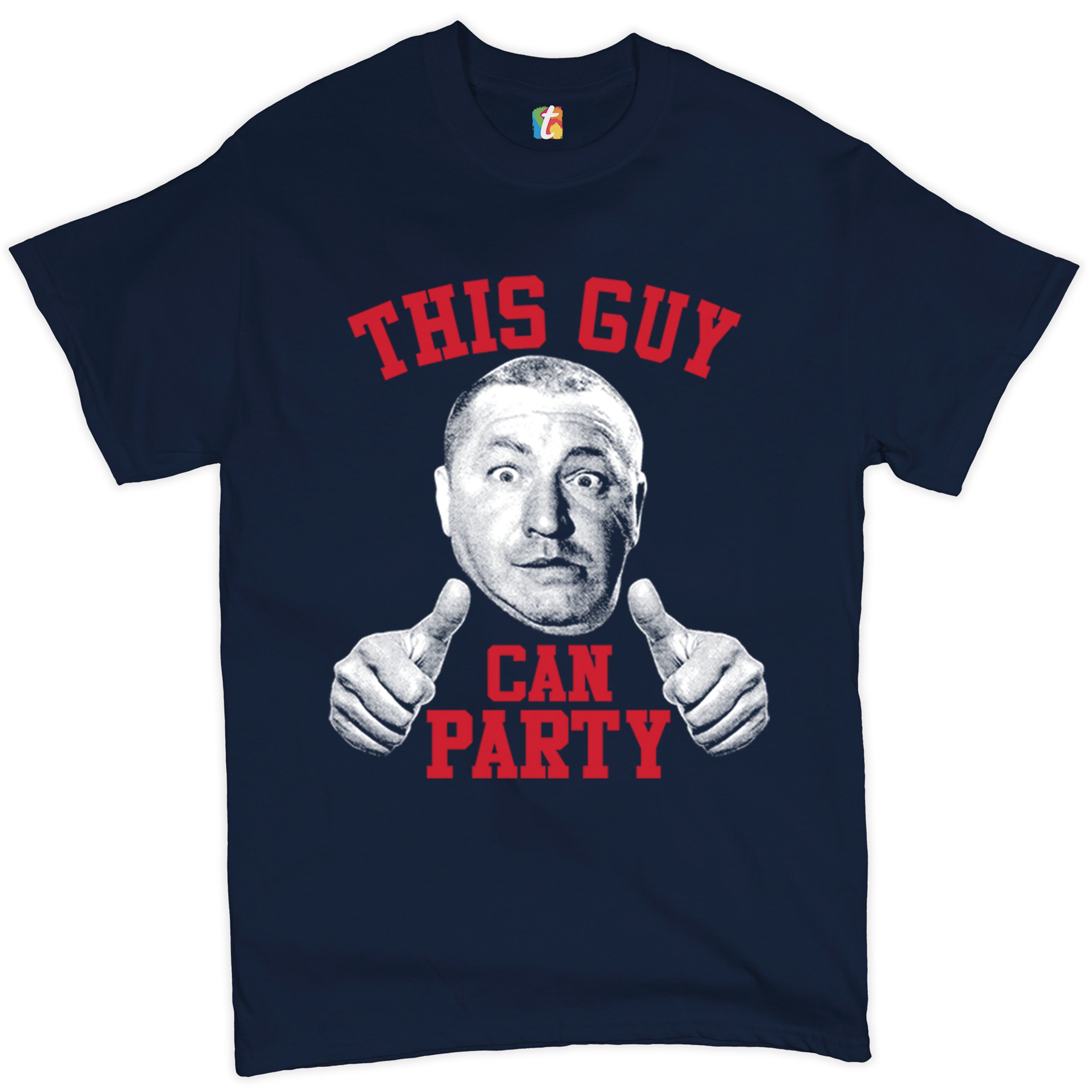 This Guy Can Party T-shirt Curly Howard The Three Stooges Men's Tee - Picture 18 of 45