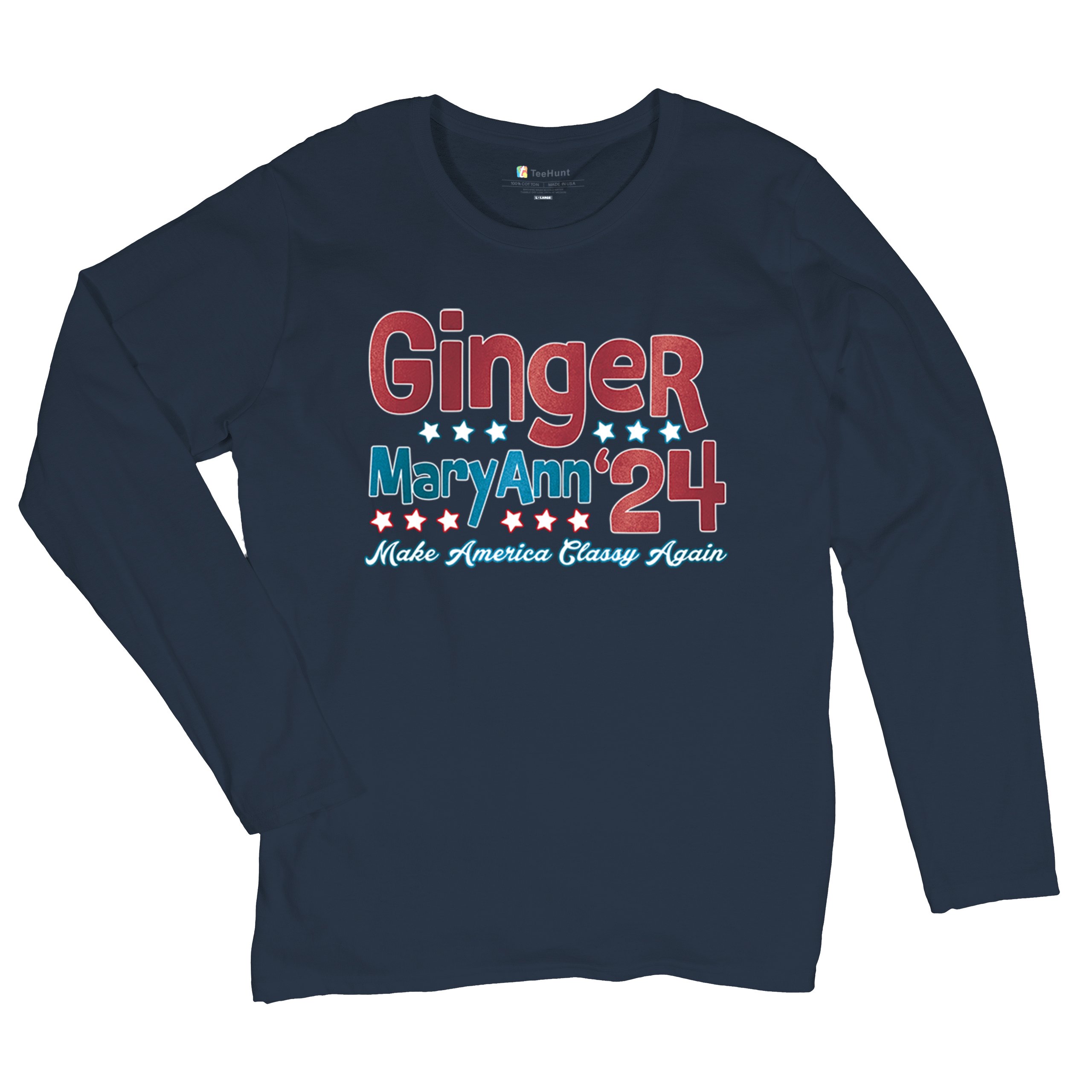 Ginger MaryAnn 24 Make America Classy Again Women's Long Sleeve T-shirt Classic - Picture 34 of 50