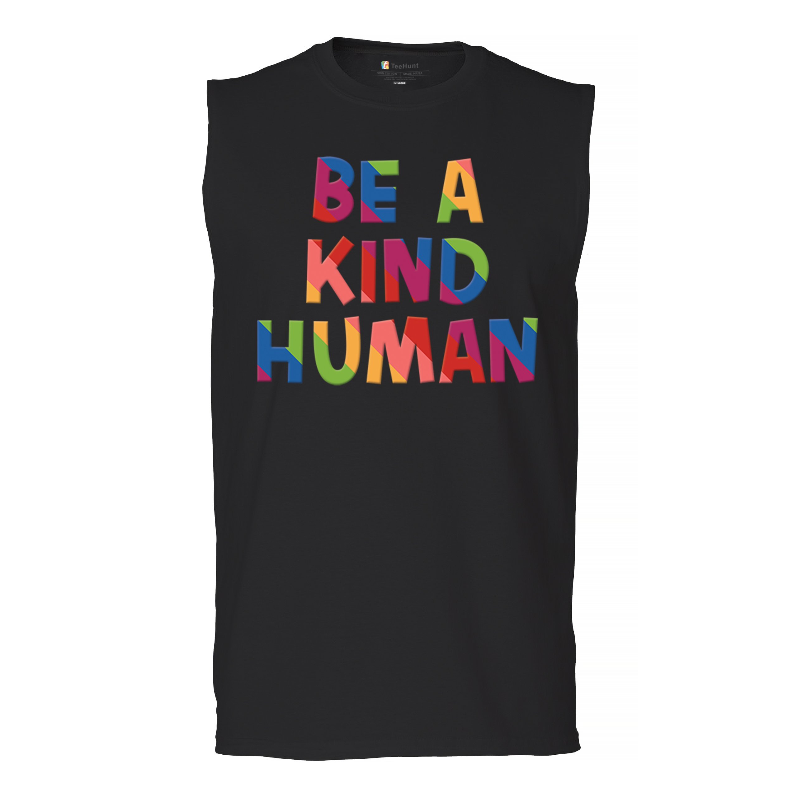 Be a Kind Human Puff Print Muscle Shirt Positive Message Diversity Peace Men’s