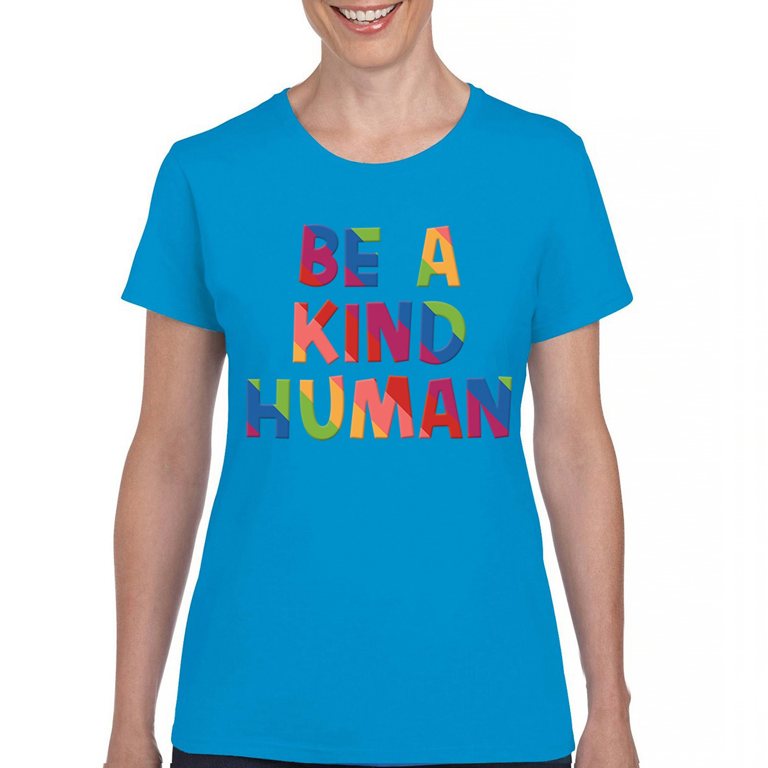 Be a Kind Human Puff Print T-Shirt Positive Message Diversity Peace Women's Tee - Picture 37 of 50