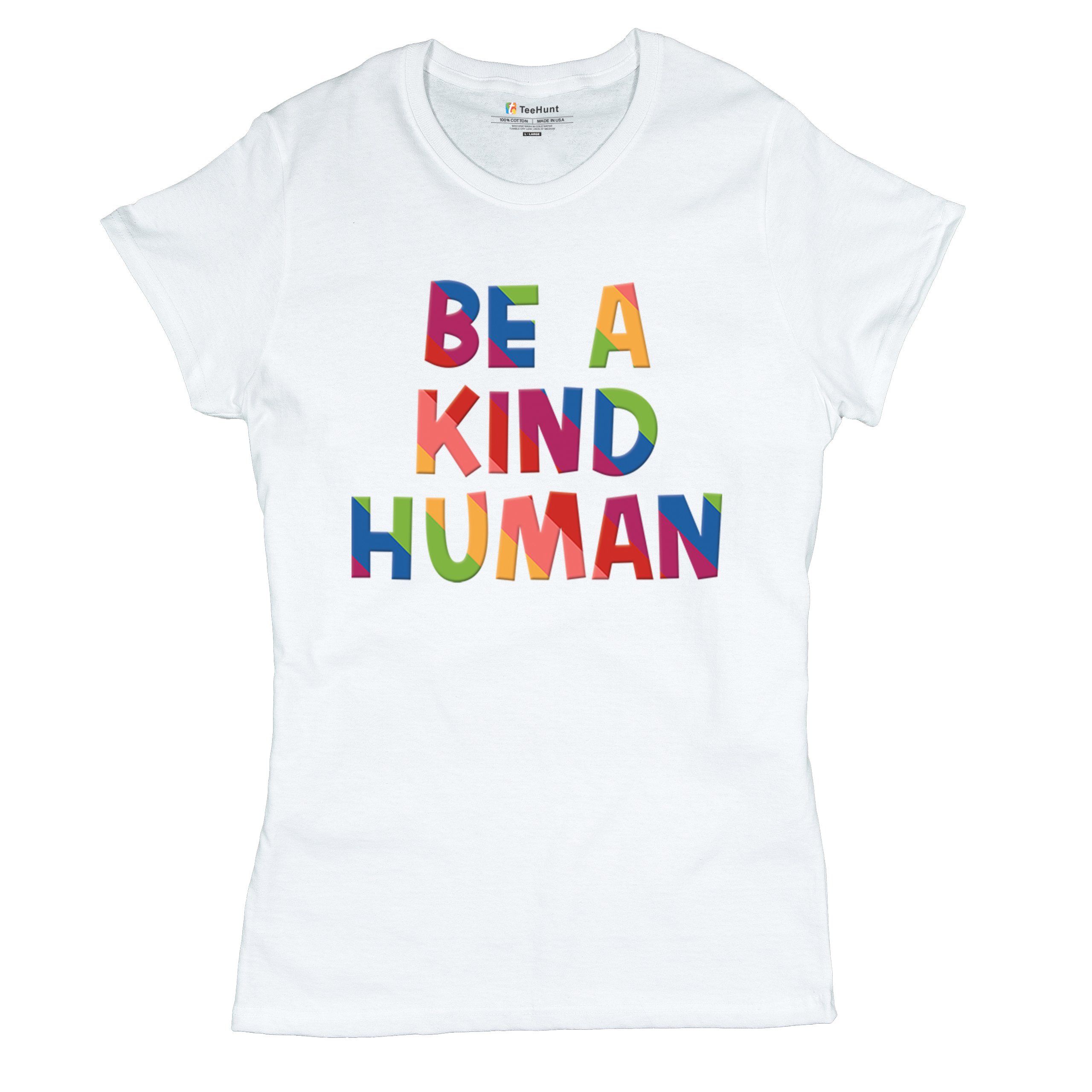 Be a Kind Human Puff Print T-Shirt Positive Message Diversity Peace Women's Tee - Picture 27 of 50