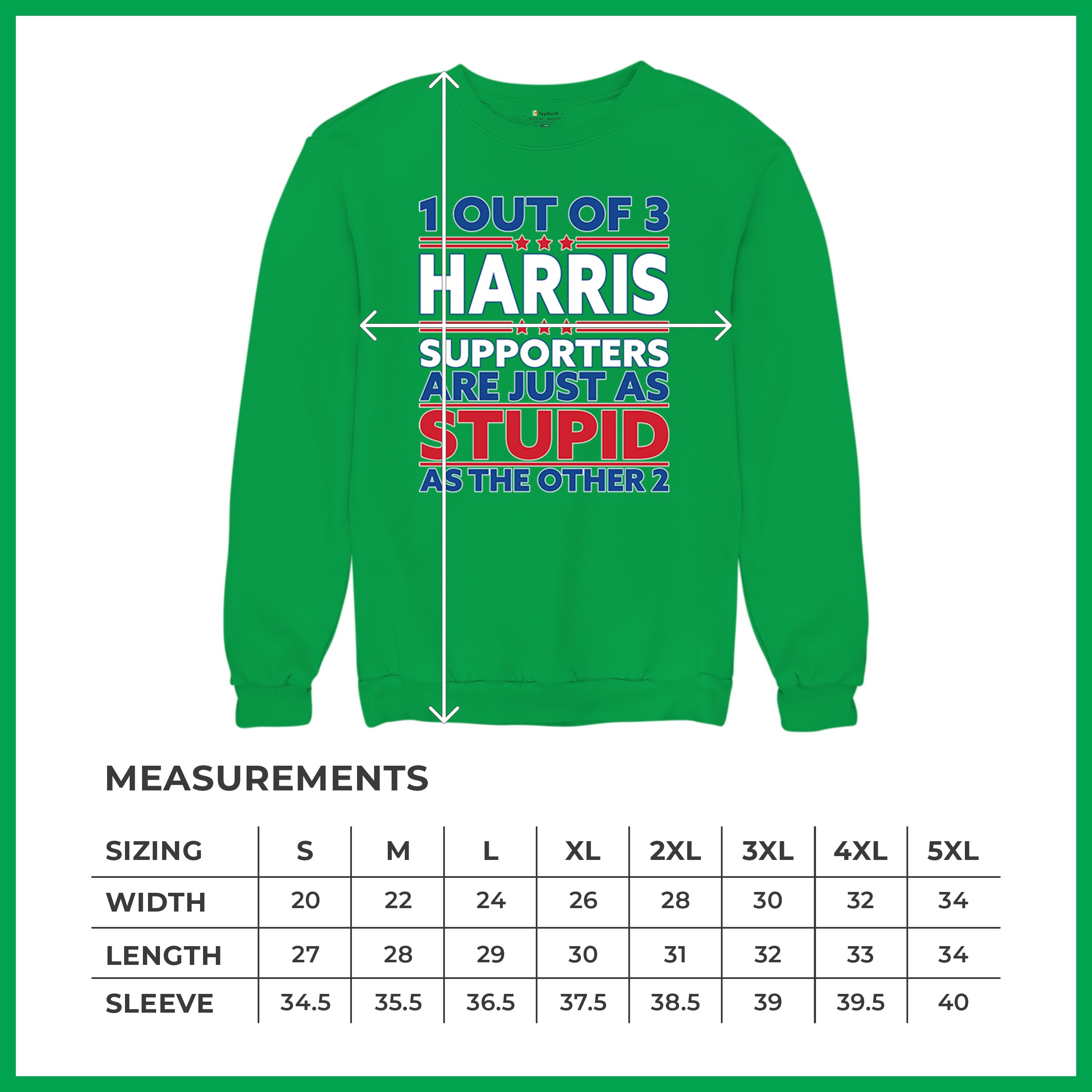 1 Out of 3 Harris Supporters Are Just As Stupid Sweatshirt Pro- Trump Crewneck - Picture 43 of 50