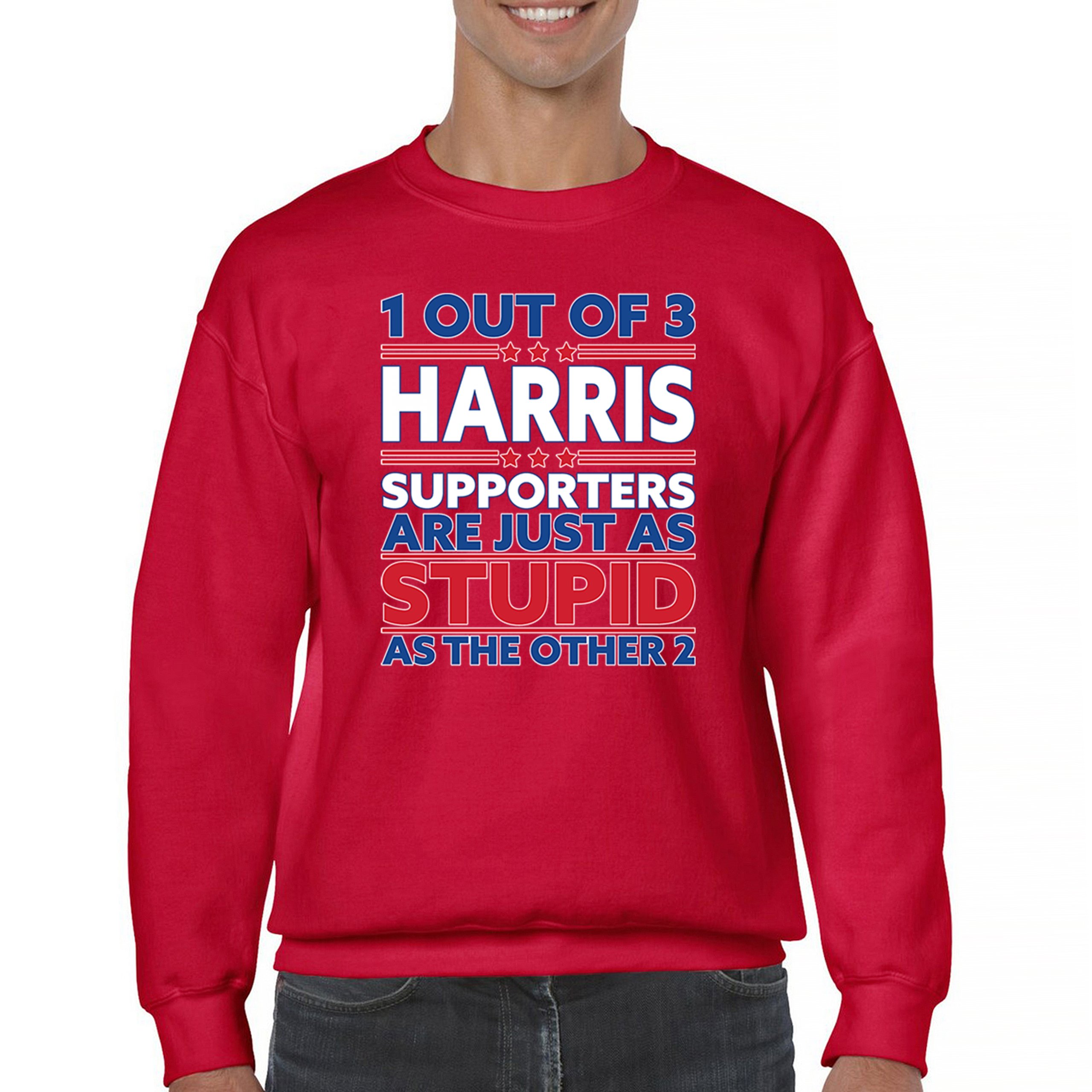 1 Out of 3 Harris Supporters Are Just As Stupid Sweatshirt Pro- Trump Crewneck - Picture 16 of 50