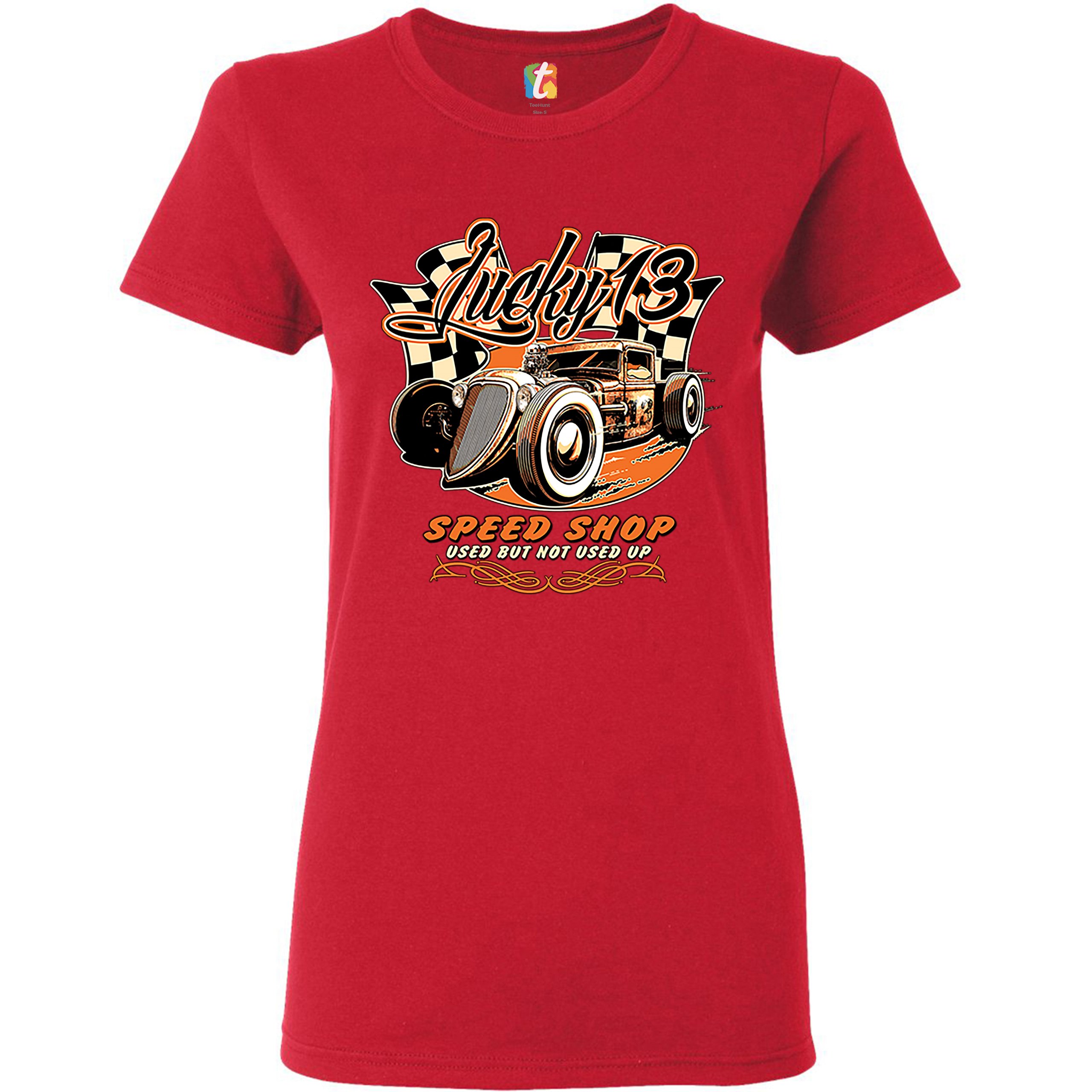 Lucky 13 Speed Shop T-Shirt Rat Rod Route 66 Vintage Racing Car Women's ...