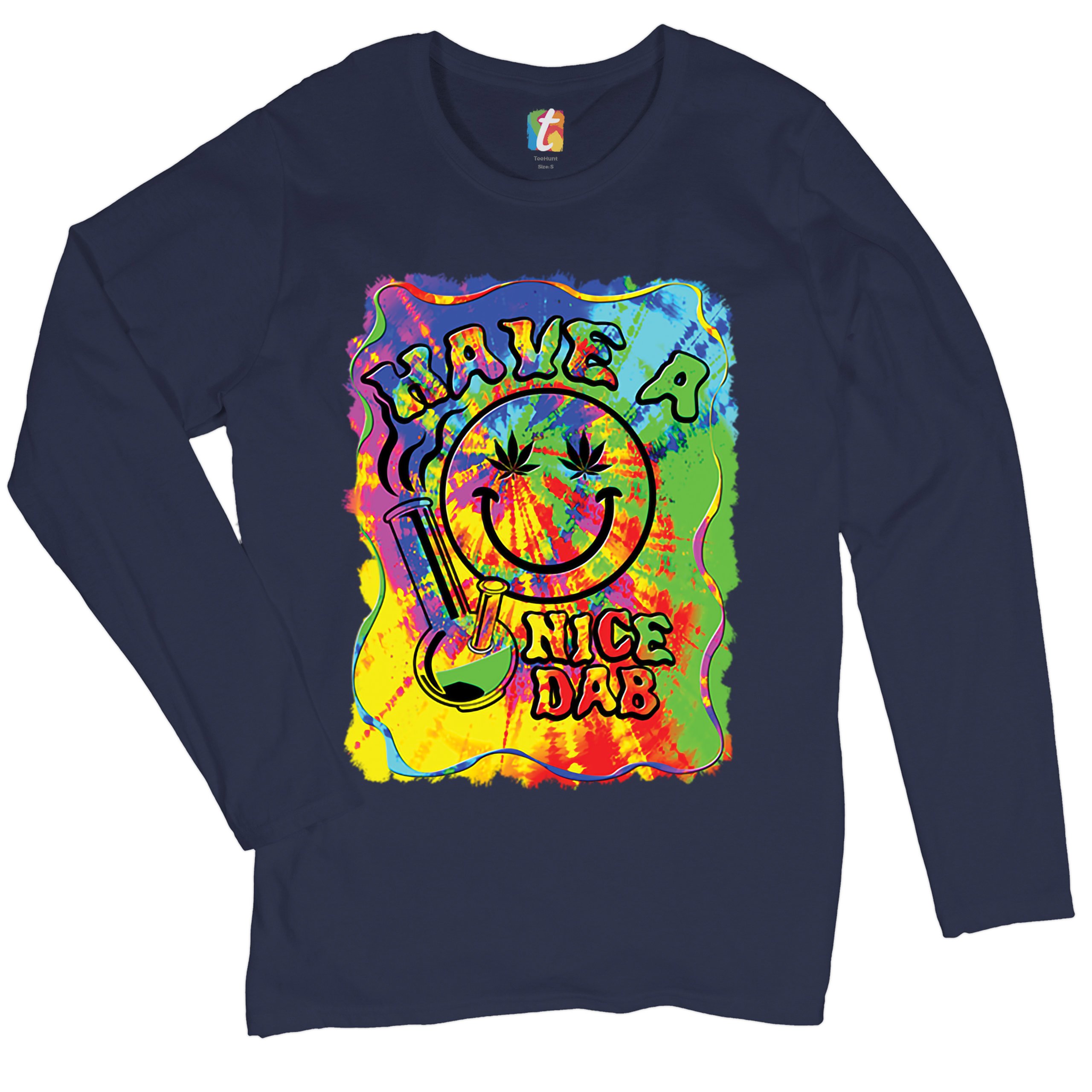 Have a Nice Dab Women's Long Sleeve T-shirt 420 Happy Face Hitting a Weed Bong - Picture 18 of 29
