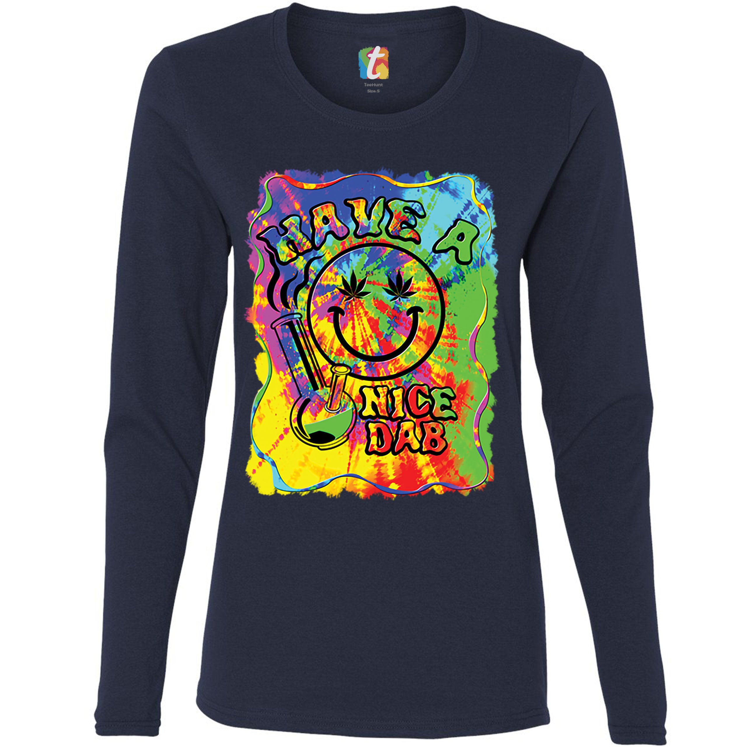 Have a Nice Dab Women's Long Sleeve T-shirt 420 Happy Face Hitting a Weed Bong - Picture 19 of 29