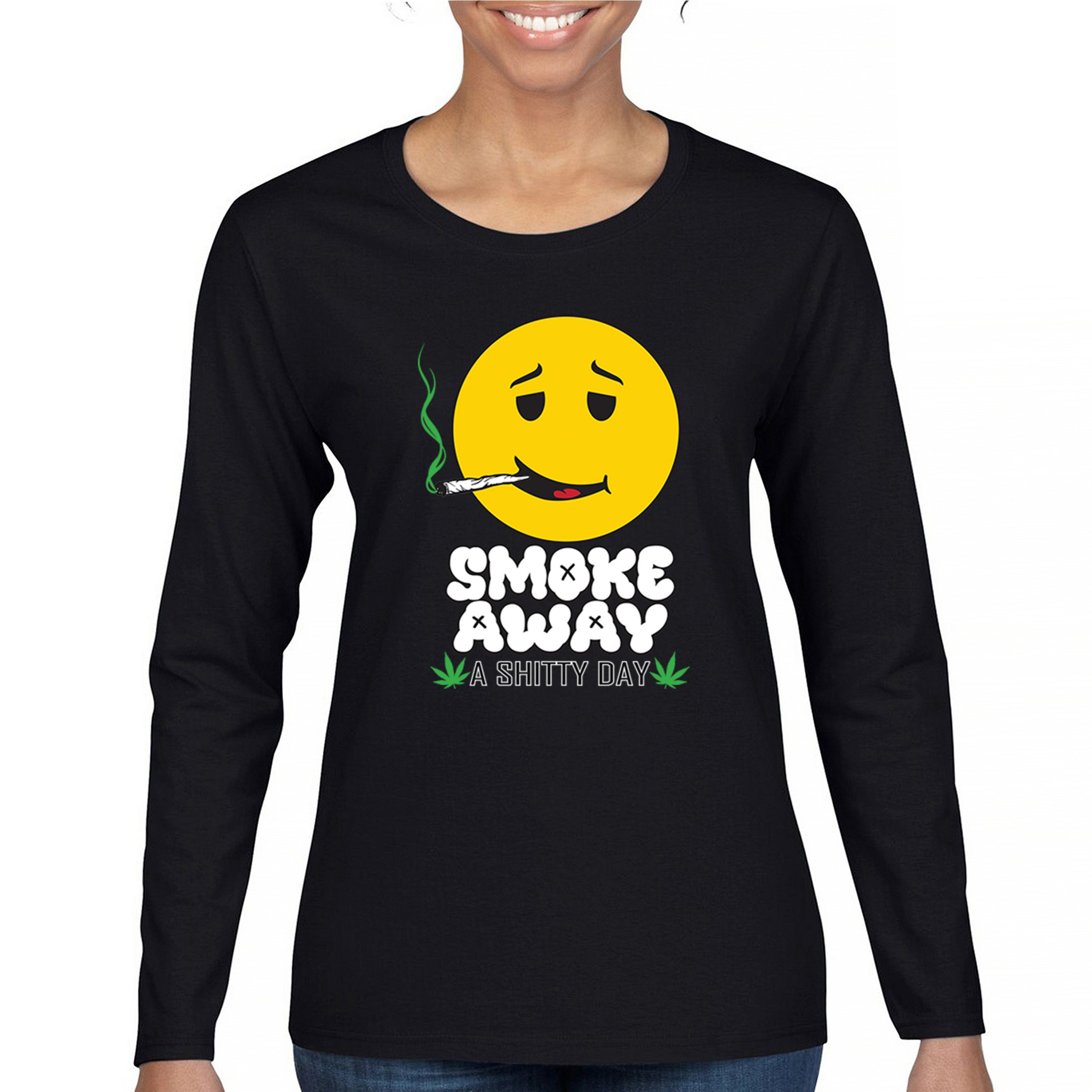 Smoke Away A S***ty Day Women’s Long Sleeve T-shirt Weed Cannabis Joint Funny