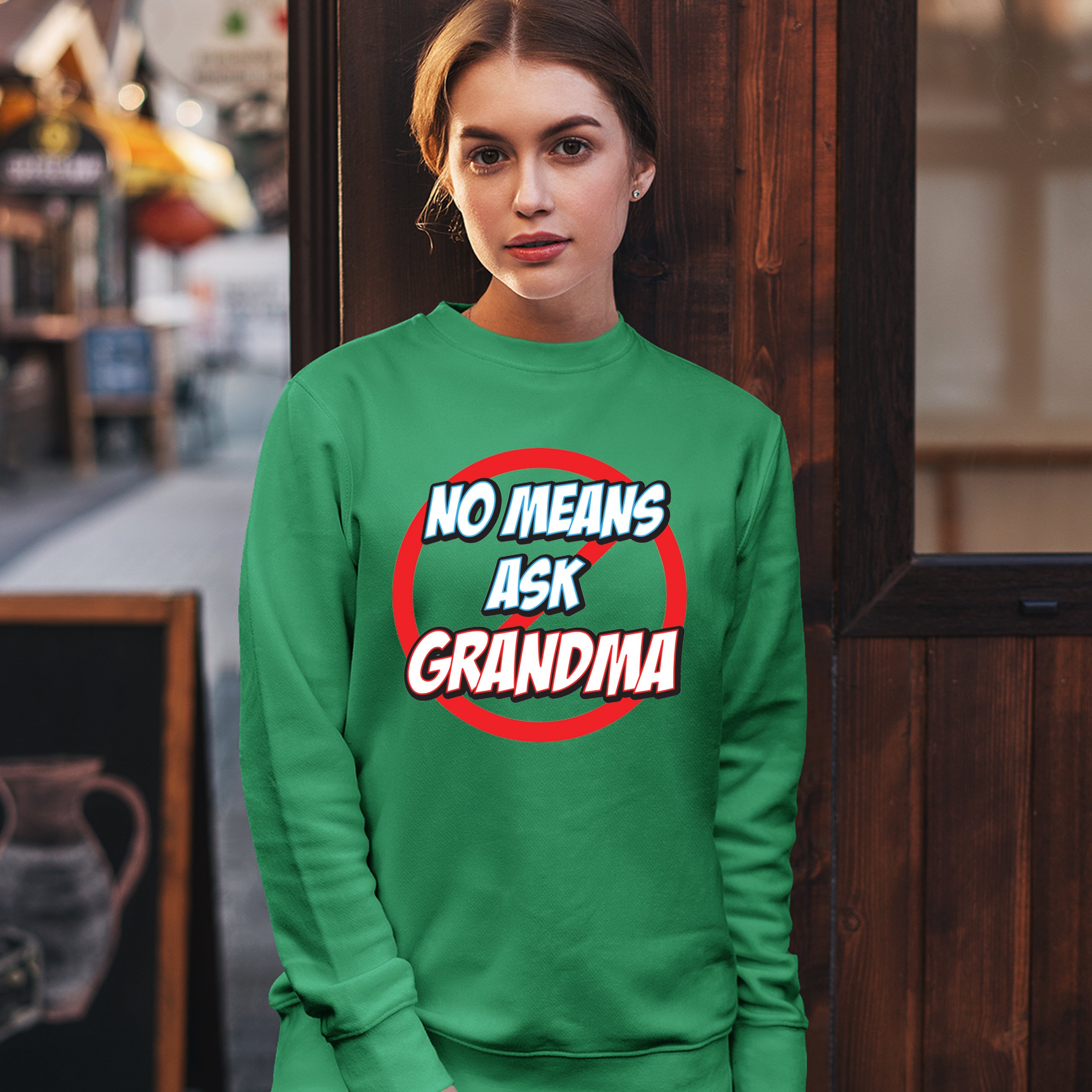 No Means Ask Grandma Sweatshirt Oma Muttertag lustig Mimi Nana Rundhalsausschnitt - Bild 31 von 36