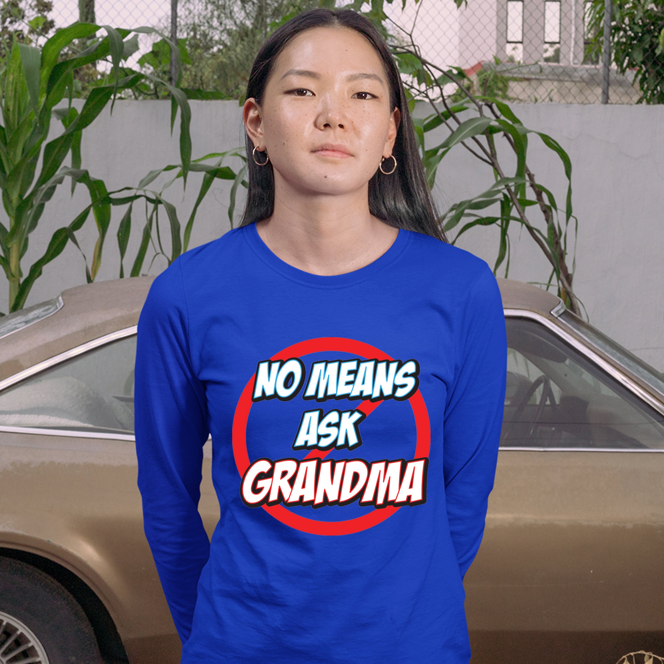 No Means Ask Grandma Damen Langarm T-Shirt Oma Muttertag lustig Nana - Bild 25 von 29