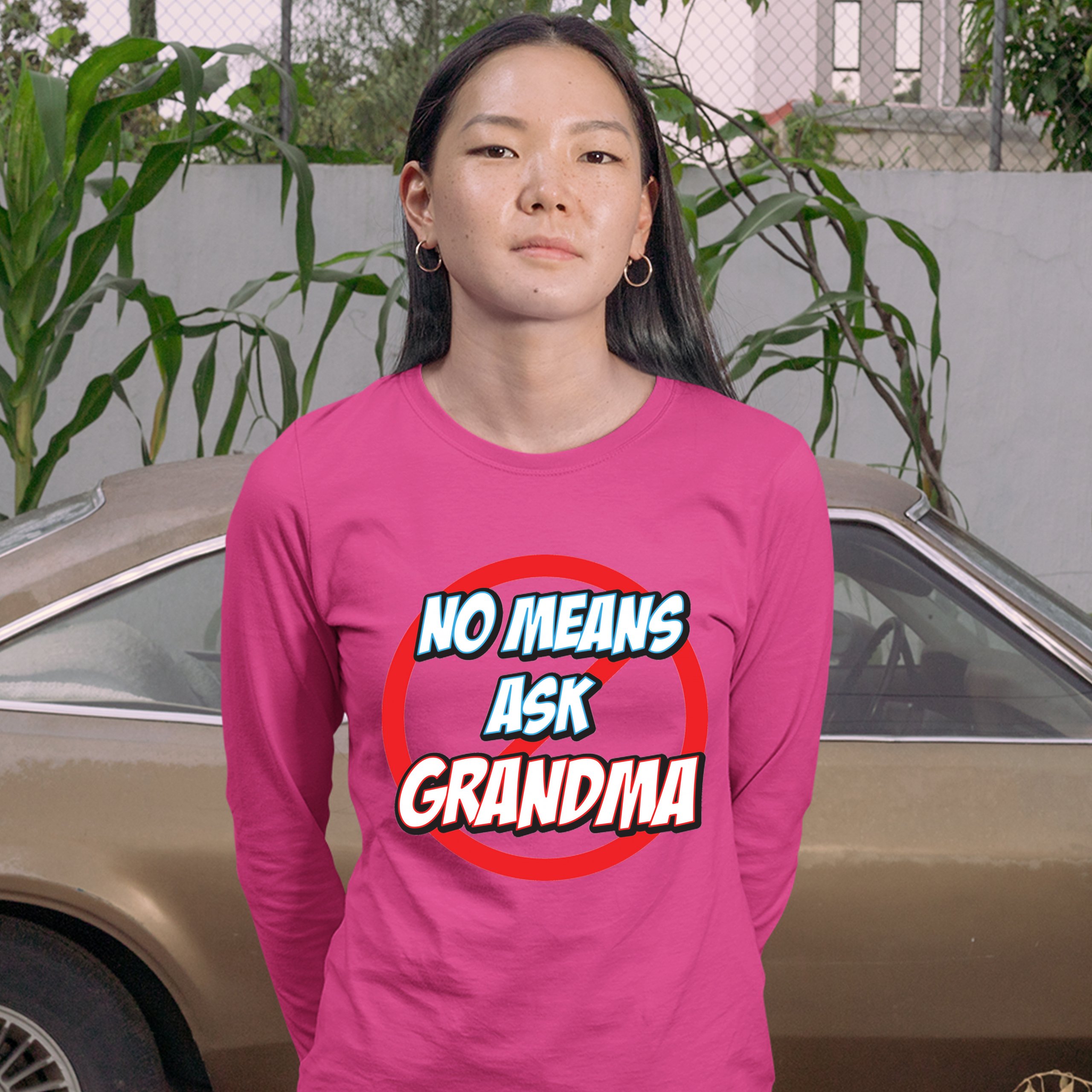 No Means Ask Grandma Damen Langarm T-Shirt Oma Muttertag lustig Nana - Bild 29 von 29