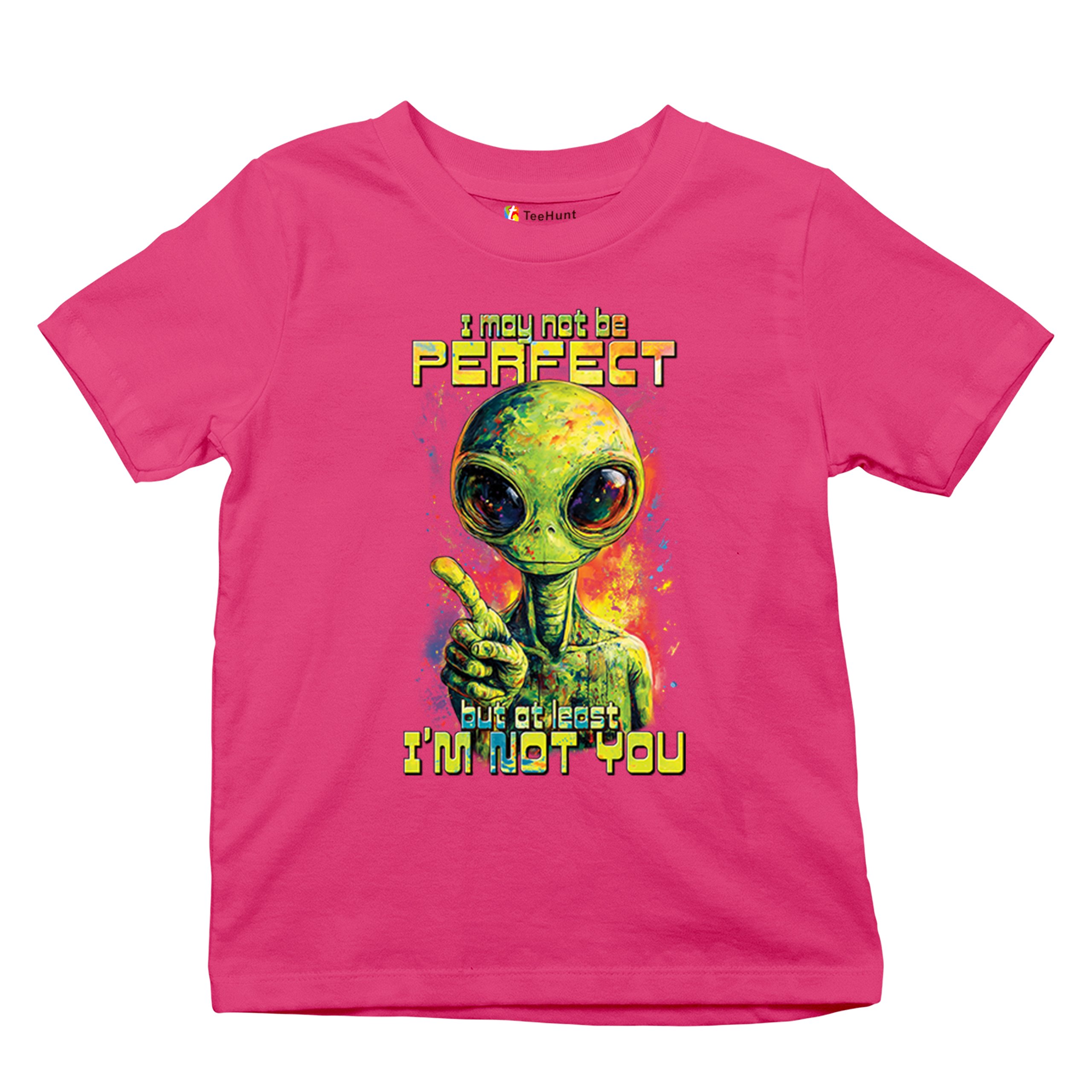 Not Perfect but at Least Not You Youth T-shirt Funny Alien UFO Humor Kids - Picture 48 of 50