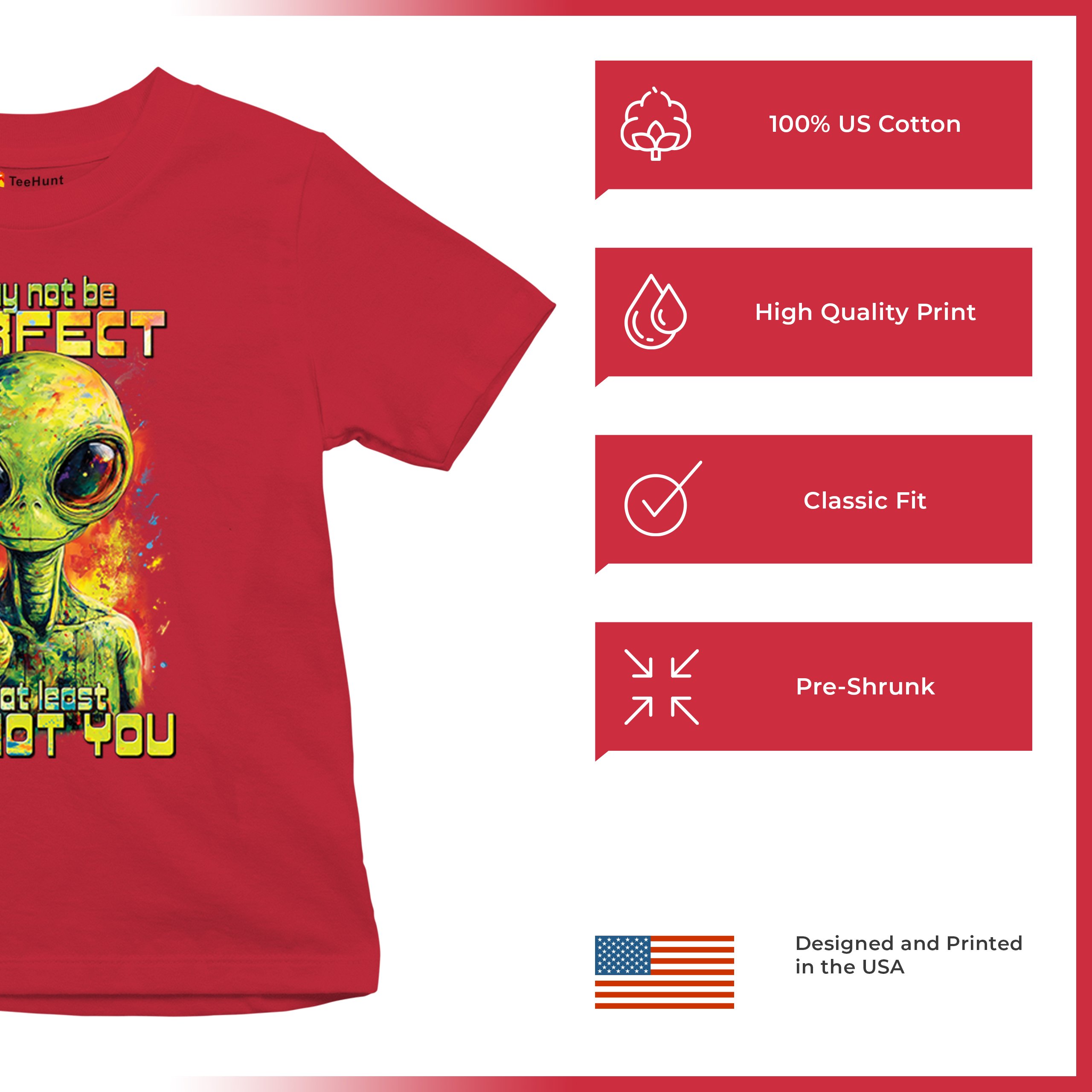 Not Perfect but at Least Not You Youth T-shirt Funny Alien UFO Humor Kids - Picture 21 of 50
