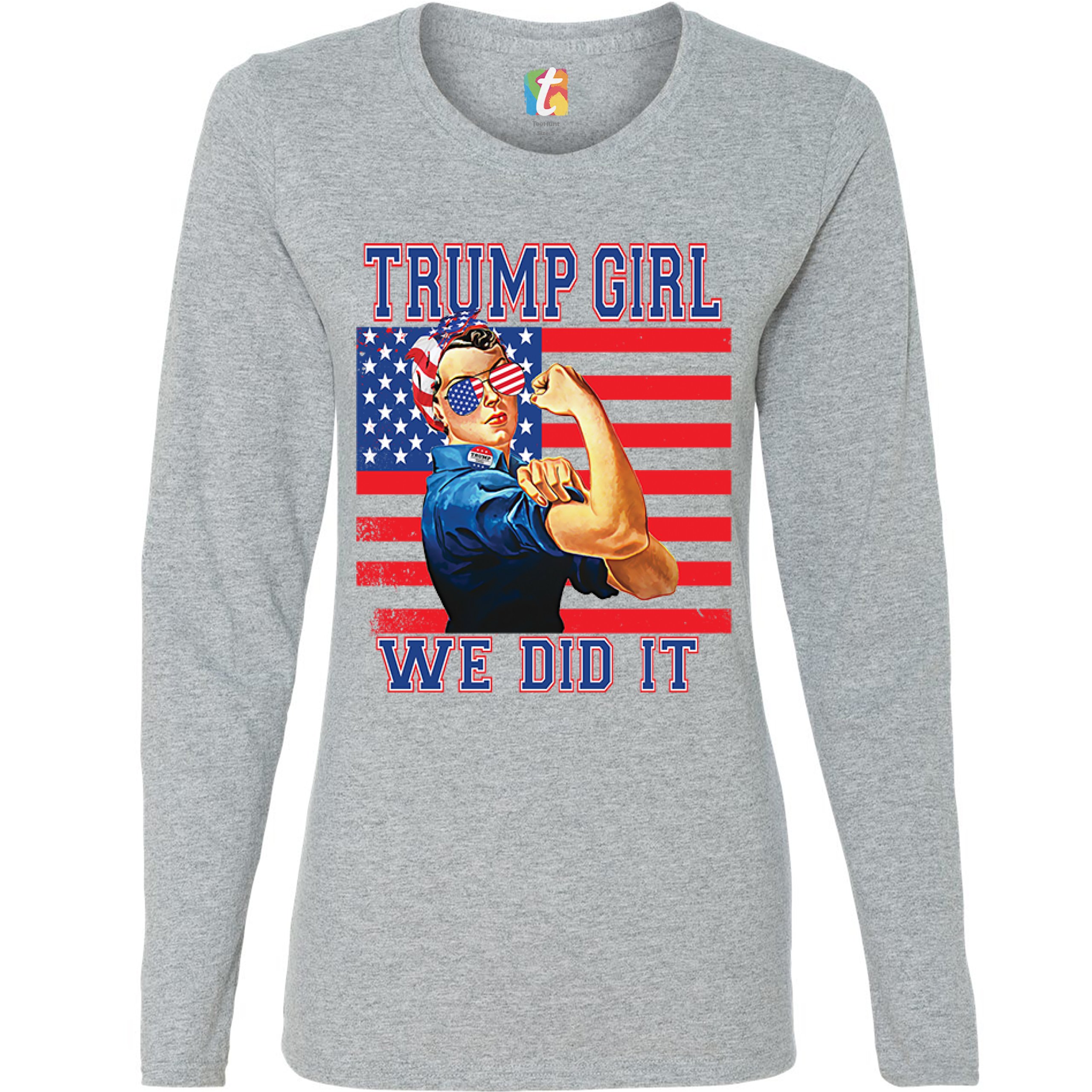 Trump Girl We Did It Women's Long Sleeve Tshirt Pro Trump 2024
