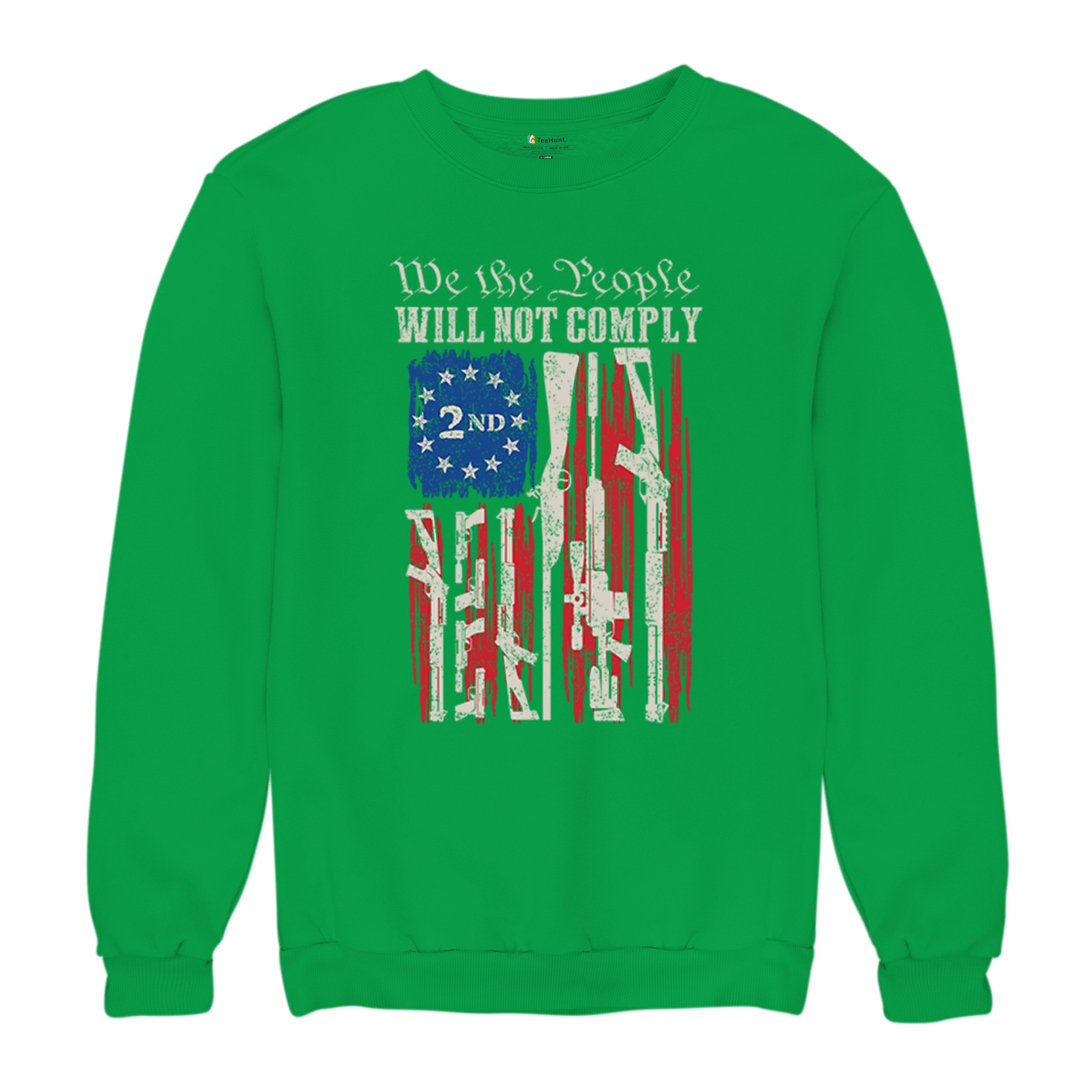 We People Will Not Comply Sweatshirt 2nd Amendment USA Flag Gun Rights Crewneck - Picture 27 of 29