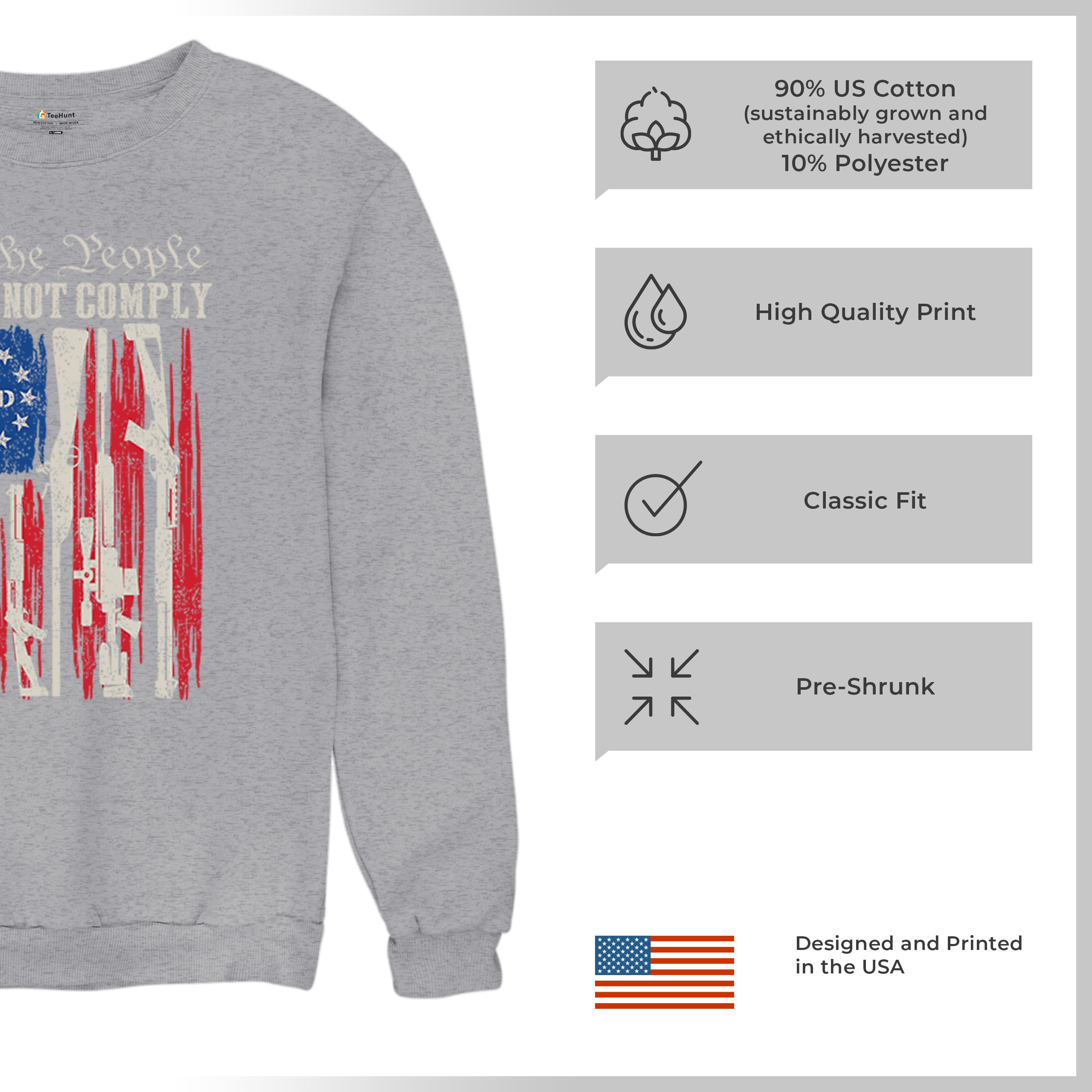 We People Will Not Comply Sweatshirt 2nd Amendment USA Flag Gun Rights Crewneck - Picture 14 of 29