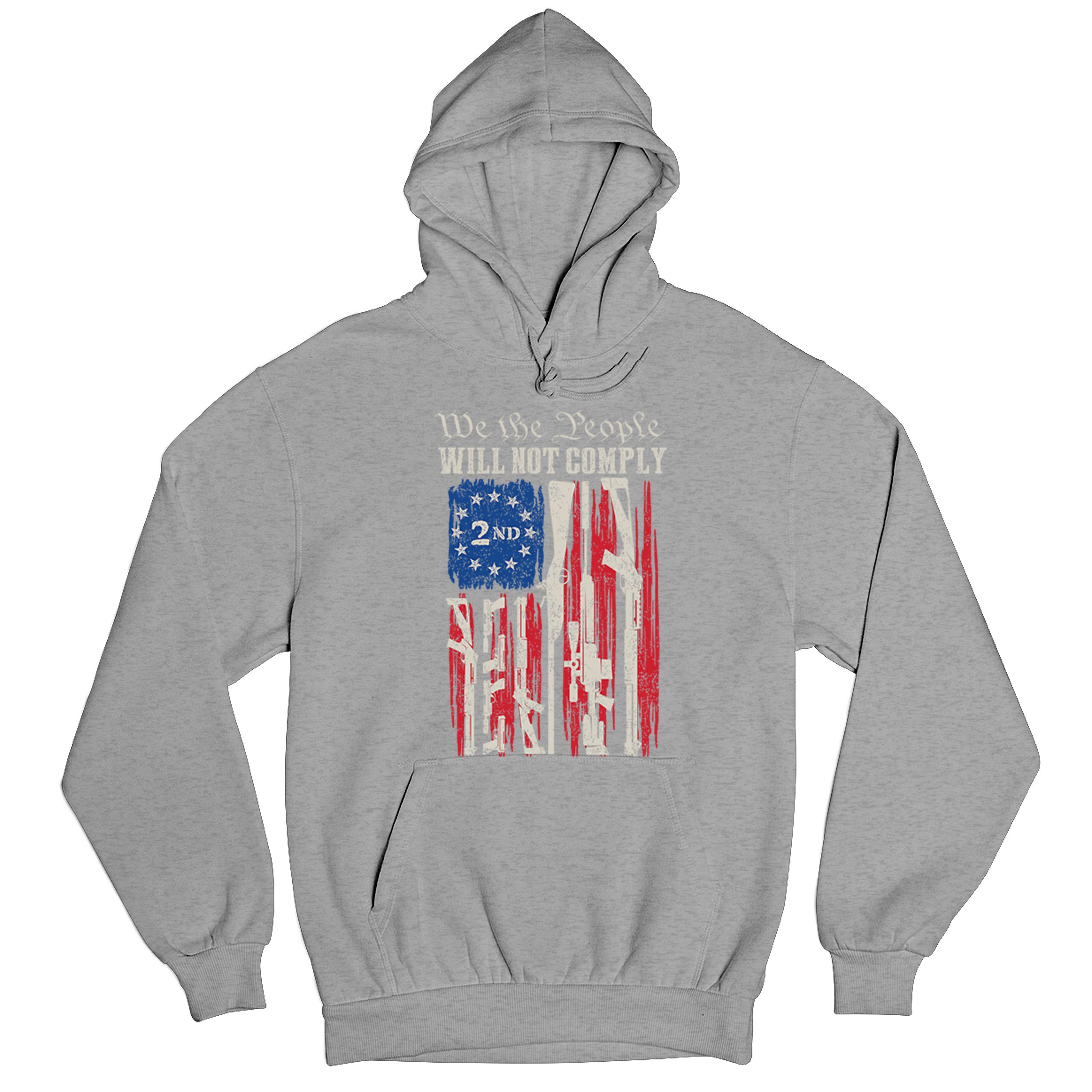 We People Will Not Comply Sweatshirt 2nd Amendment USA Flag Gun Rights Hoodie - Picture 13 of 22